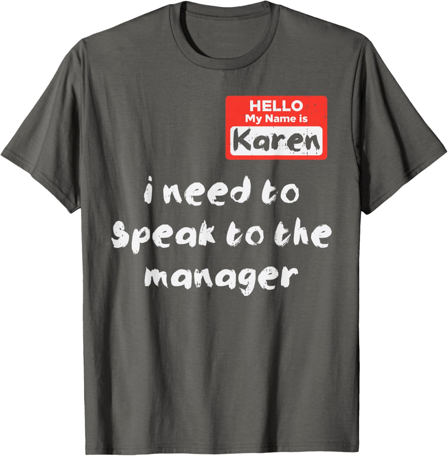 Funny Hello My Name Is Karen Costume T-Shirt for Women and Kids - 8