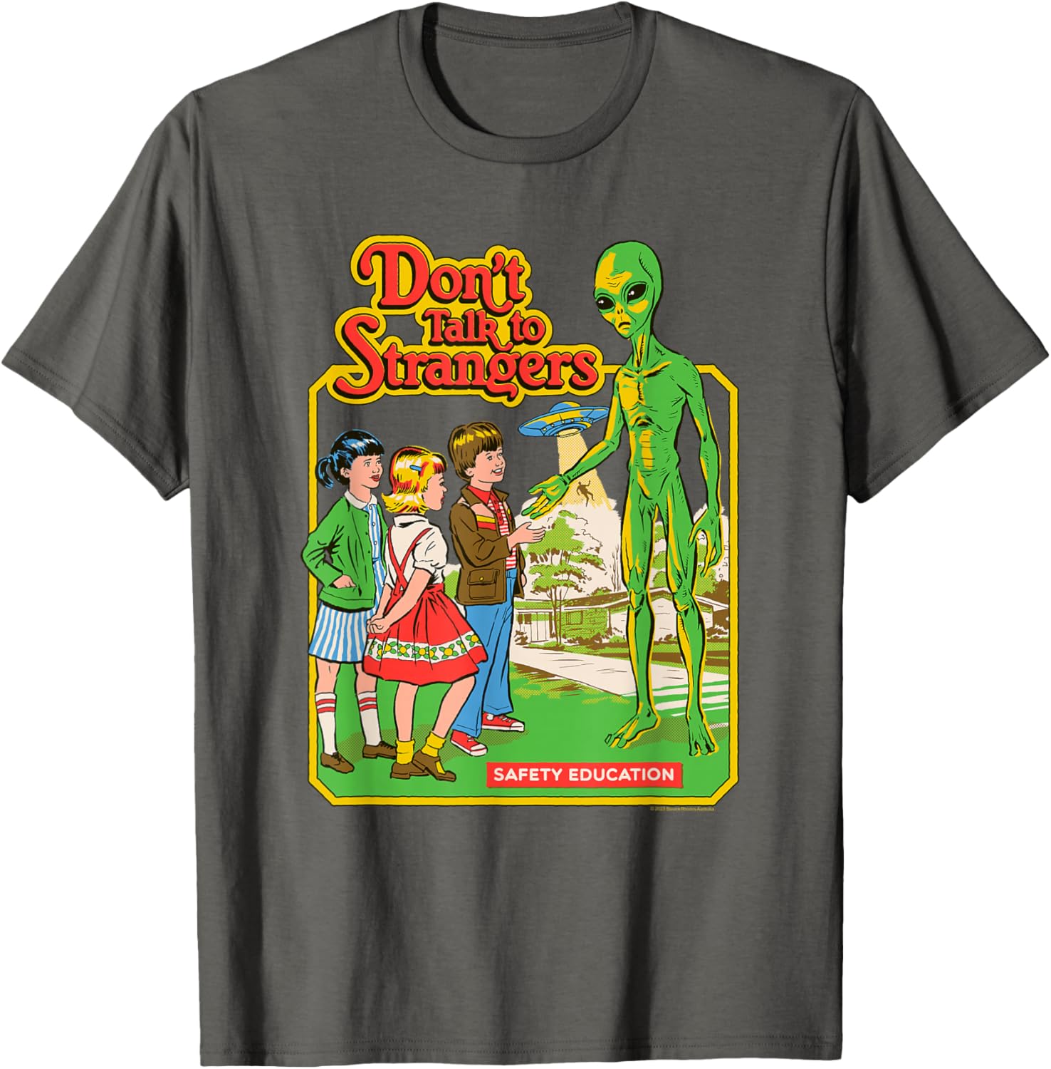 Steven Rhodes Alien Retro Dark Humor T-Shirt Don't Talk to Strangers - 4