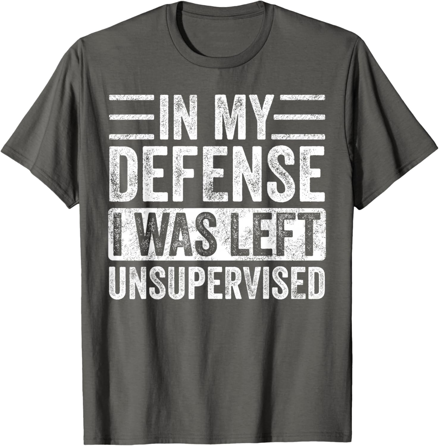 Funny Retro Vintage T-Shirt In My Defense I Was Left Unsupervised - 13