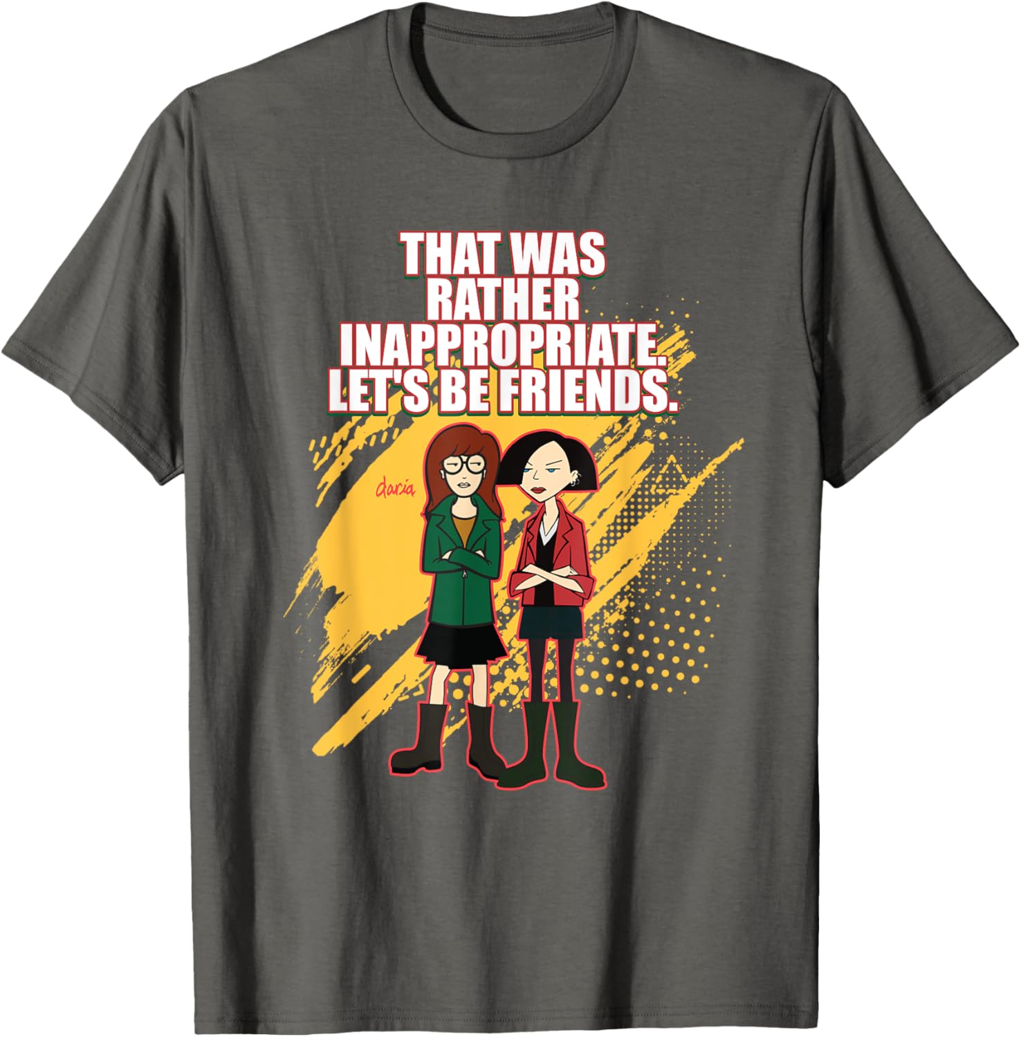 Mademark x Daria T-Shirt: That Was Rather Inappropriate, Let's Be Friends - 3