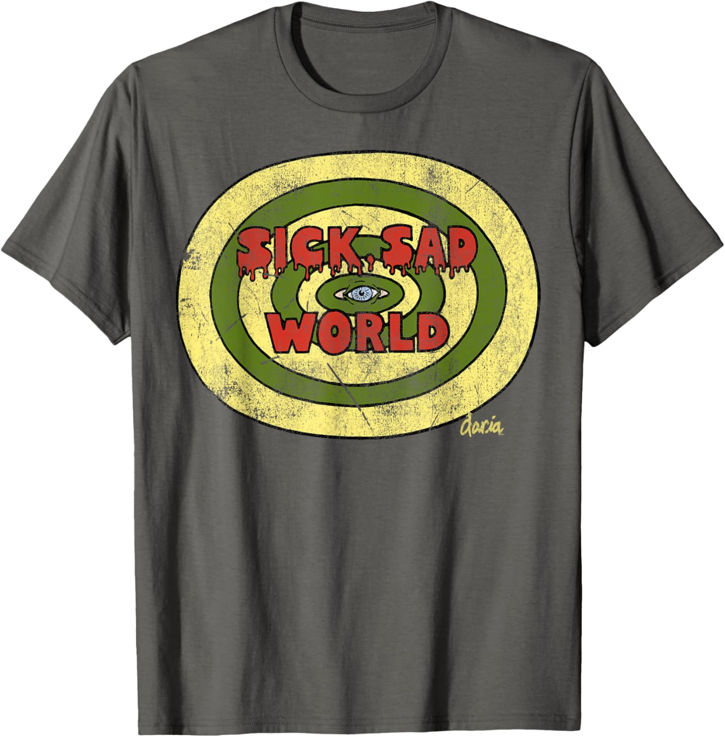 Daria Sick Sad World Drippy Text Eye Logo T-Shirt for Trendy Fans - 8