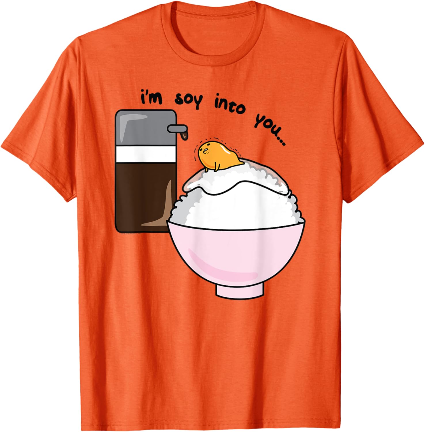 Gudetama I'm Soy Into You Cute Egg Rice Bowl T-Shirt for Food Lovers - 20