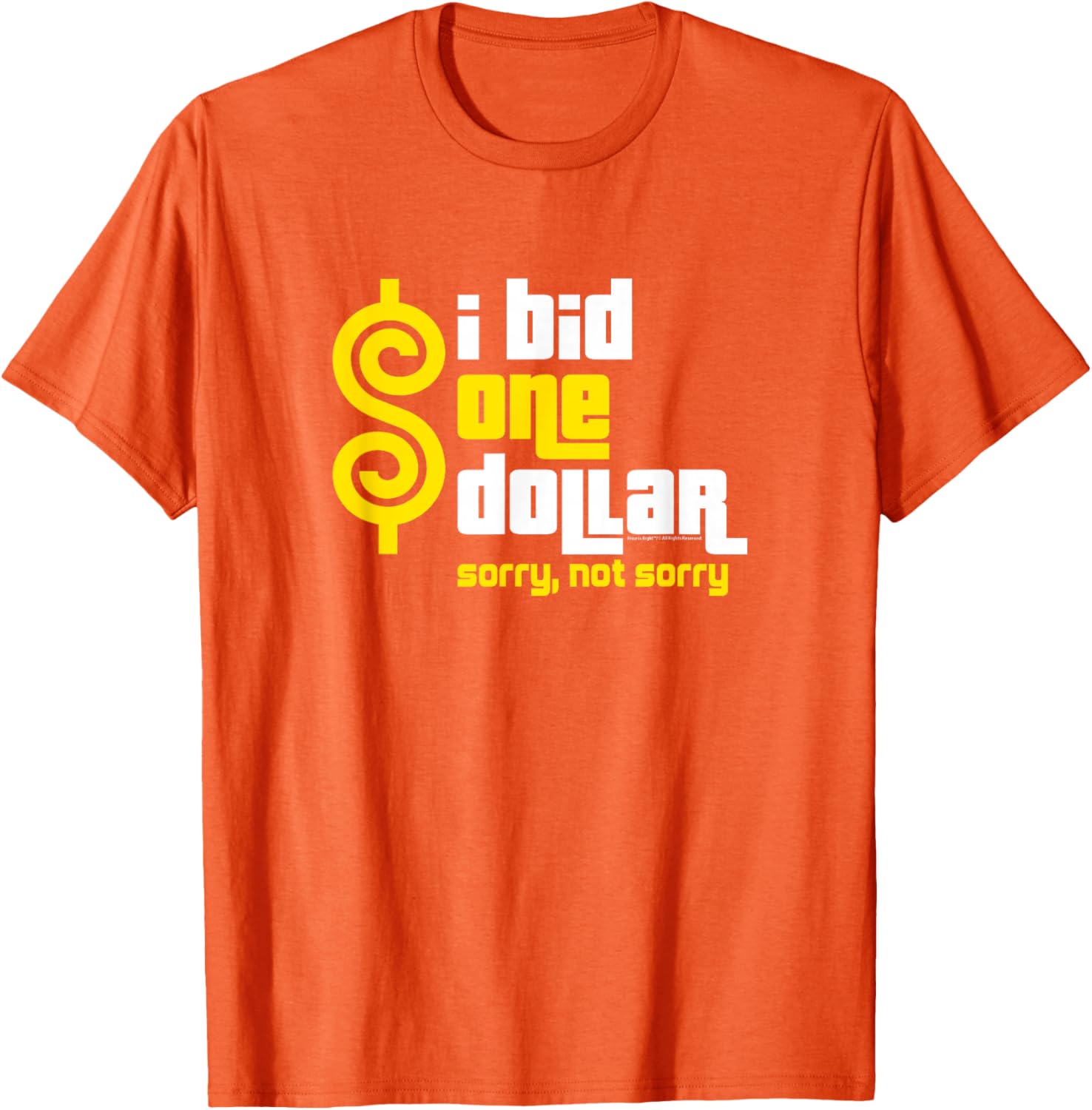 Price is Right I Bid One Dollar T-Shirt Funny Apparel for Fans - 3