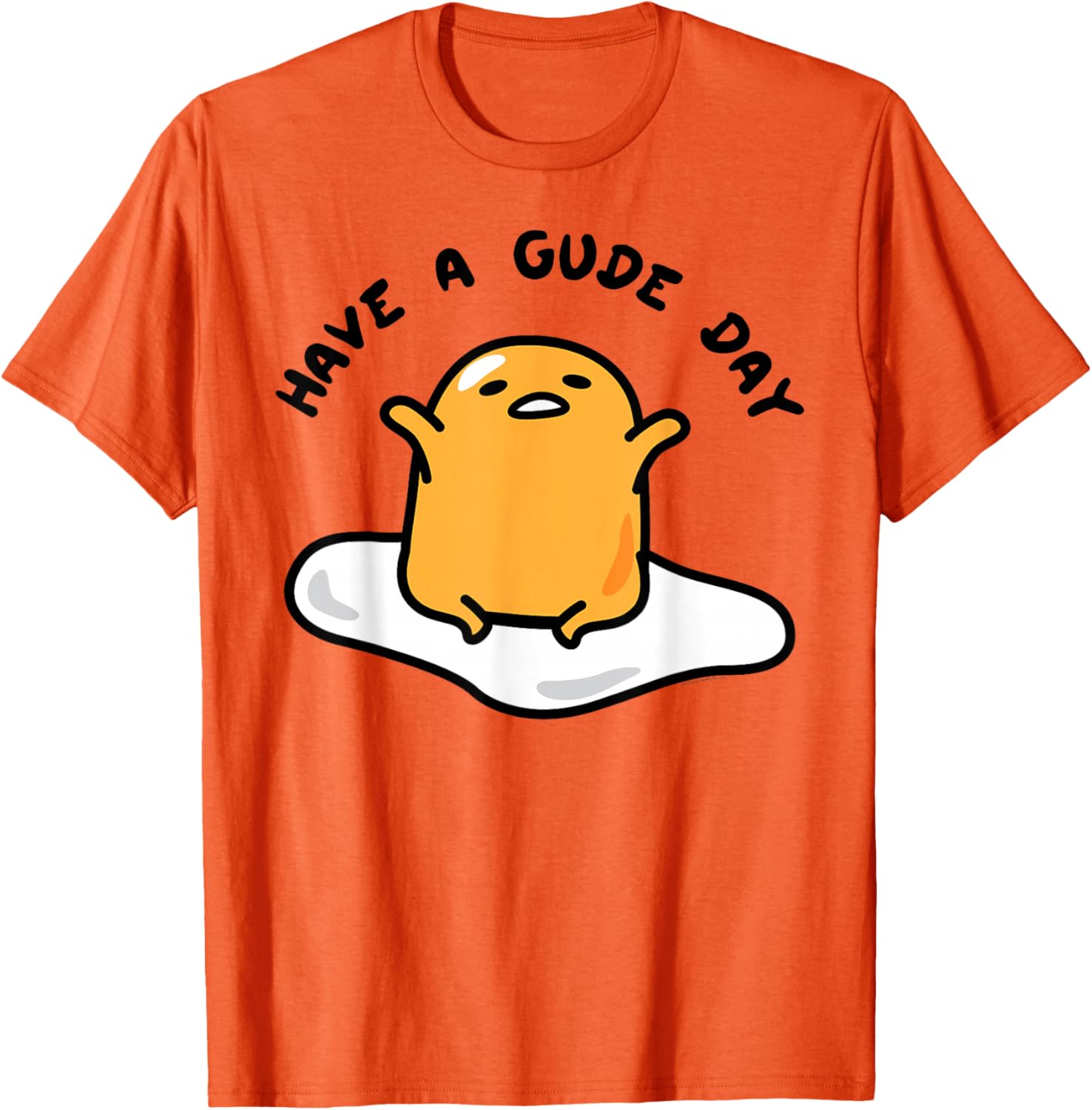 Gudetama Have a Gude Day T-Shirt for Fun Casual Wear and Style - 7