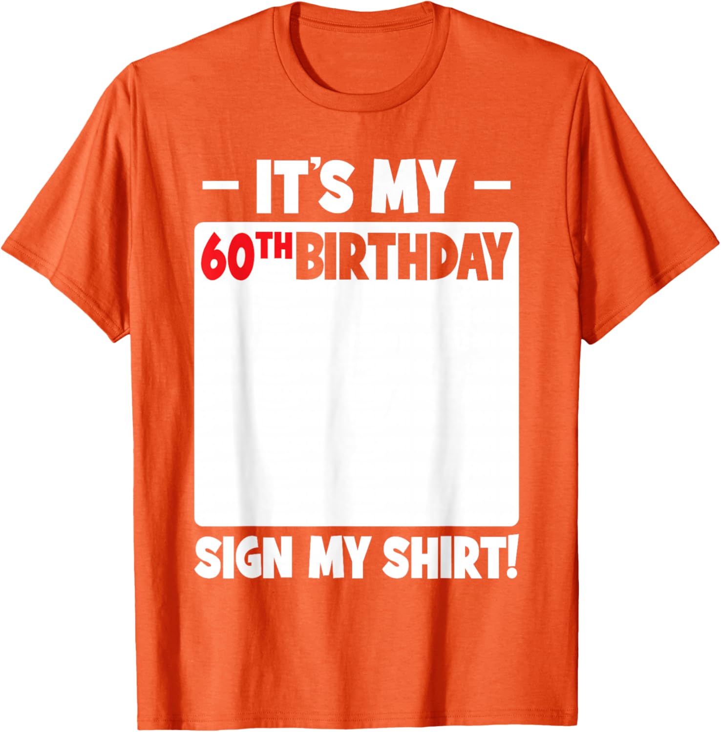 Funny 60th Birthday T-Shirt for Men and Women Gift Idea - 21