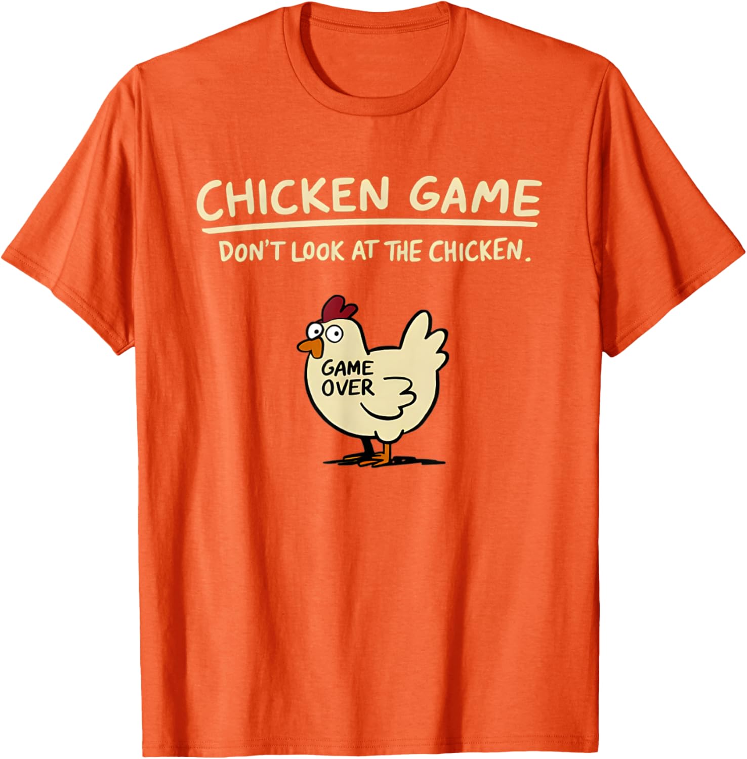 Funny Chicken T-Shirt Don't Look At The Chicken Game Apparel for All - 4