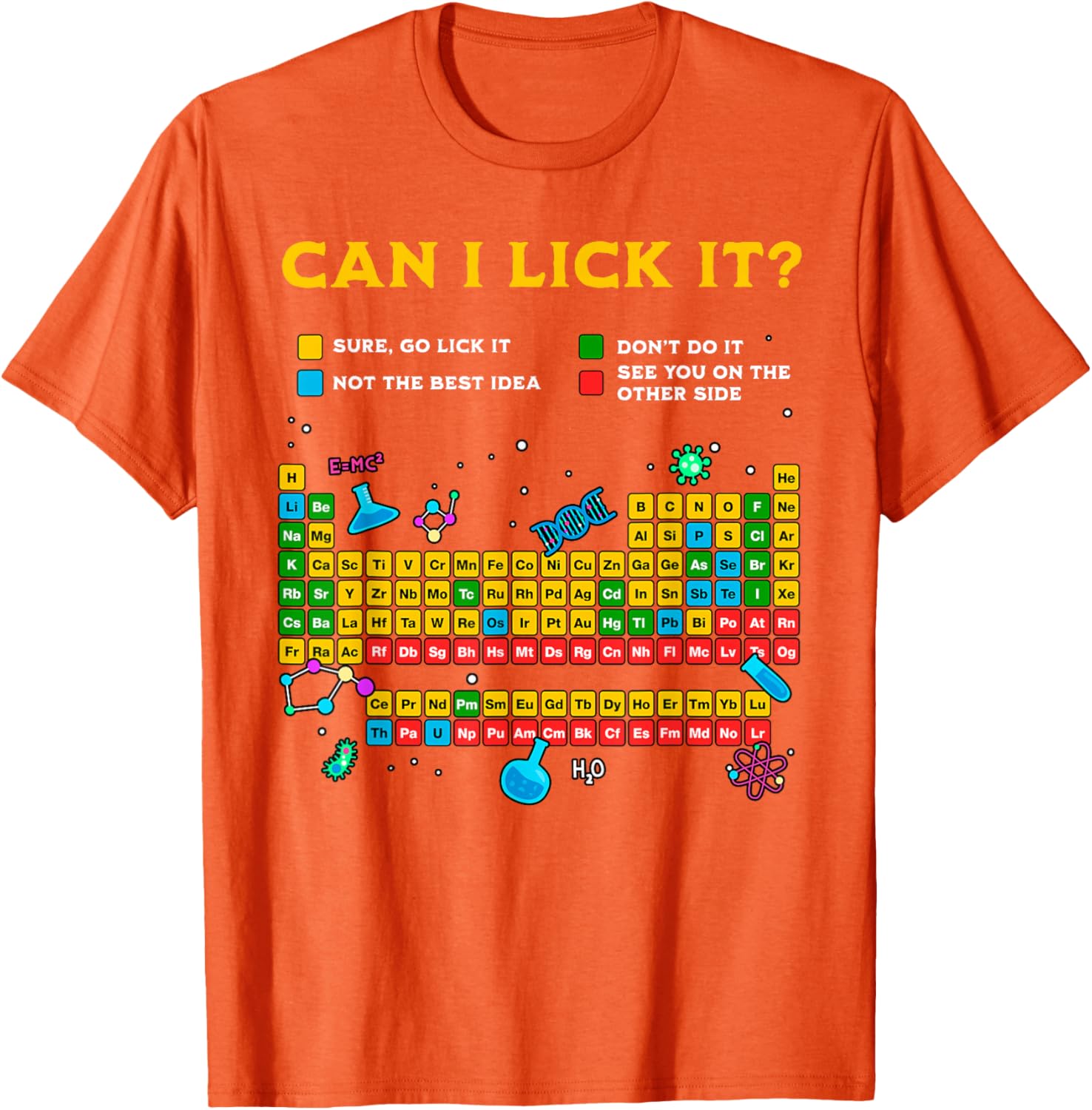 Funny Can I Lick It Periodic Table T-Shirt for Science Teachers and Students - 4
