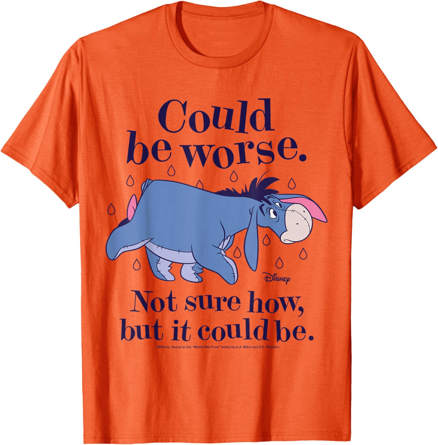 Winnie The Pooh Eeyore Could Be Worse T-Shirt for Fans and Friends - 8