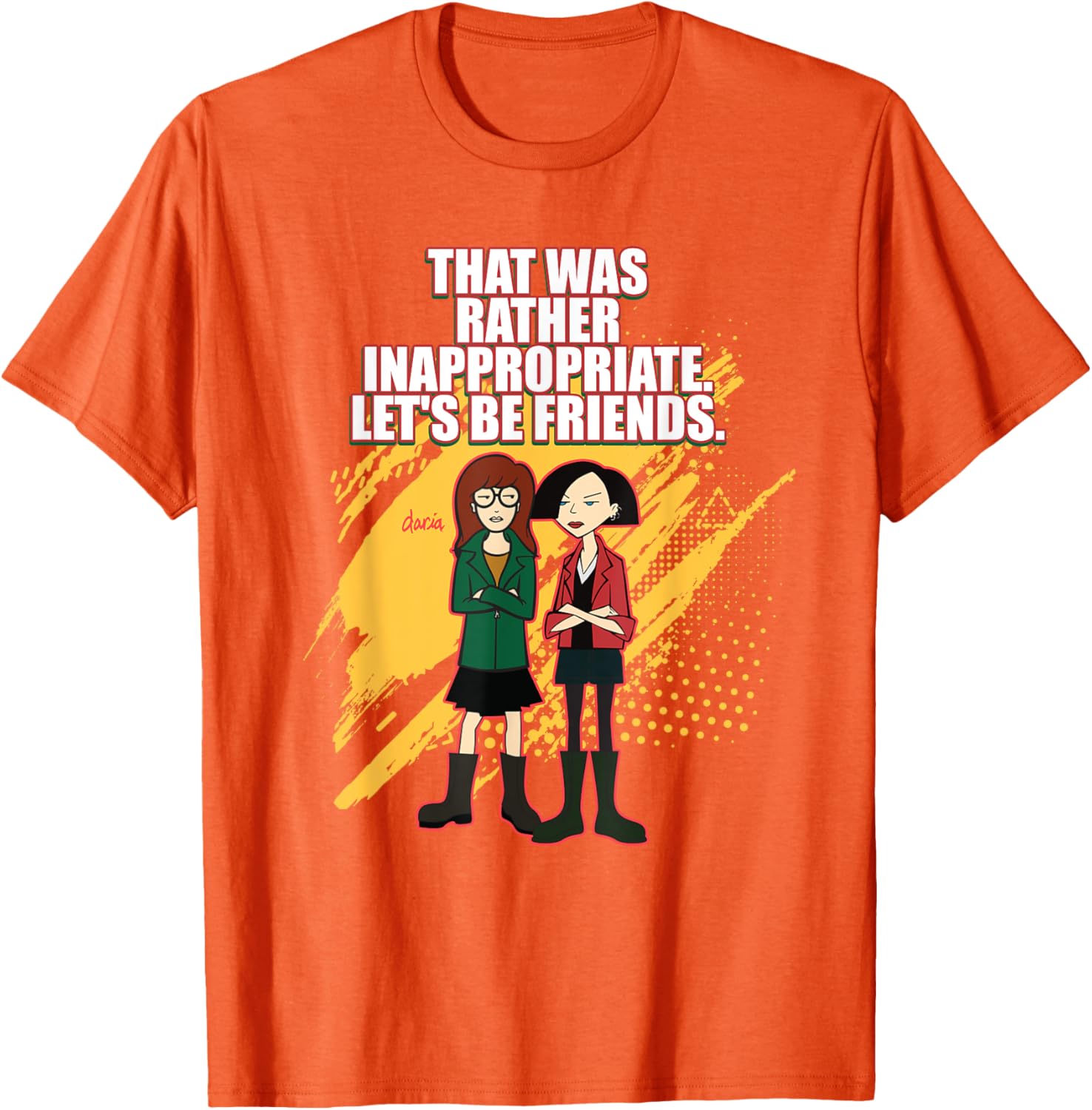 Mademark x Daria T-Shirt: That Was Rather Inappropriate, Let's Be Friends - 7