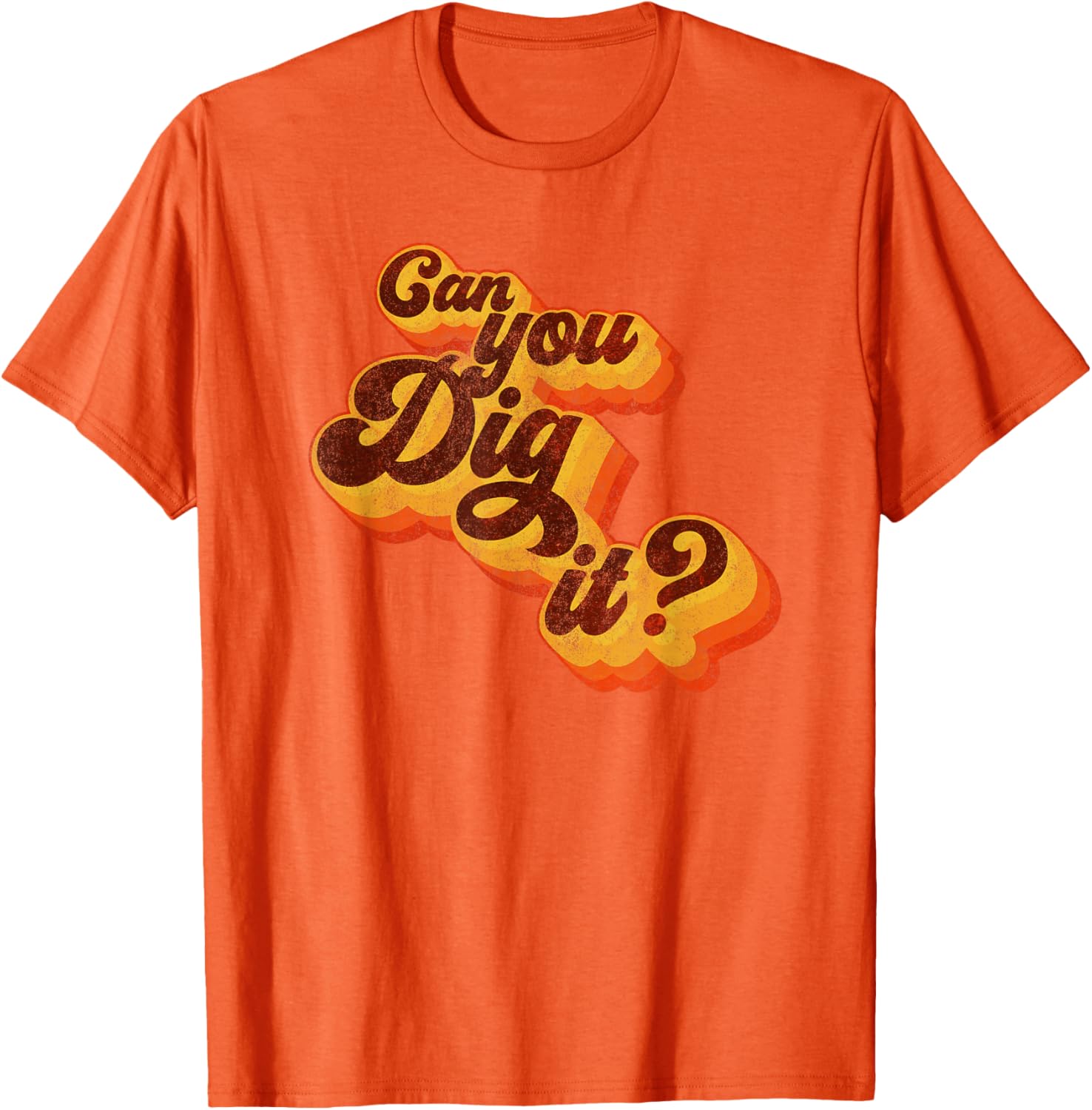 Can You Dig It Vintage Retro 70s T-Shirt for Cool Casual Style - 16
