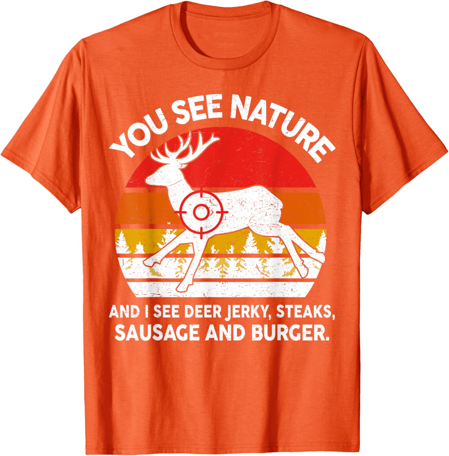Funny Deer Hunter Dad T-Shirt See Nature I See Steaks Lightweight Tee - 18