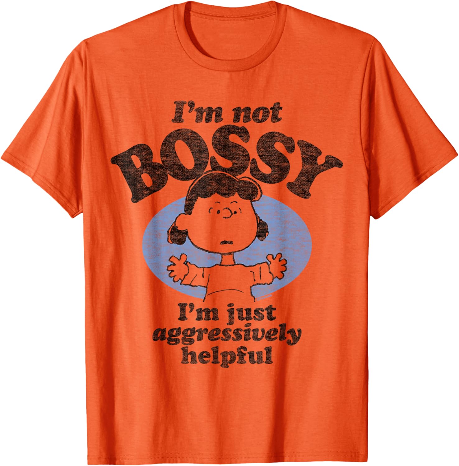 Peanuts I'm Not Bossy Just Aggressively Helpful T-Shirt for Fans - 11
