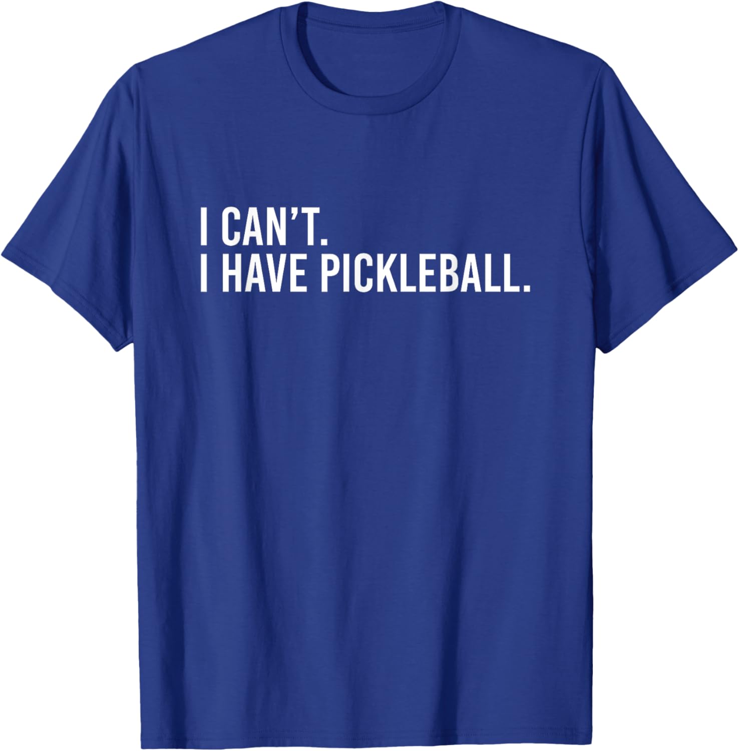 Cool Pickleball Coach T-Shirt I Can't I Have Pickleball Apparel - 20