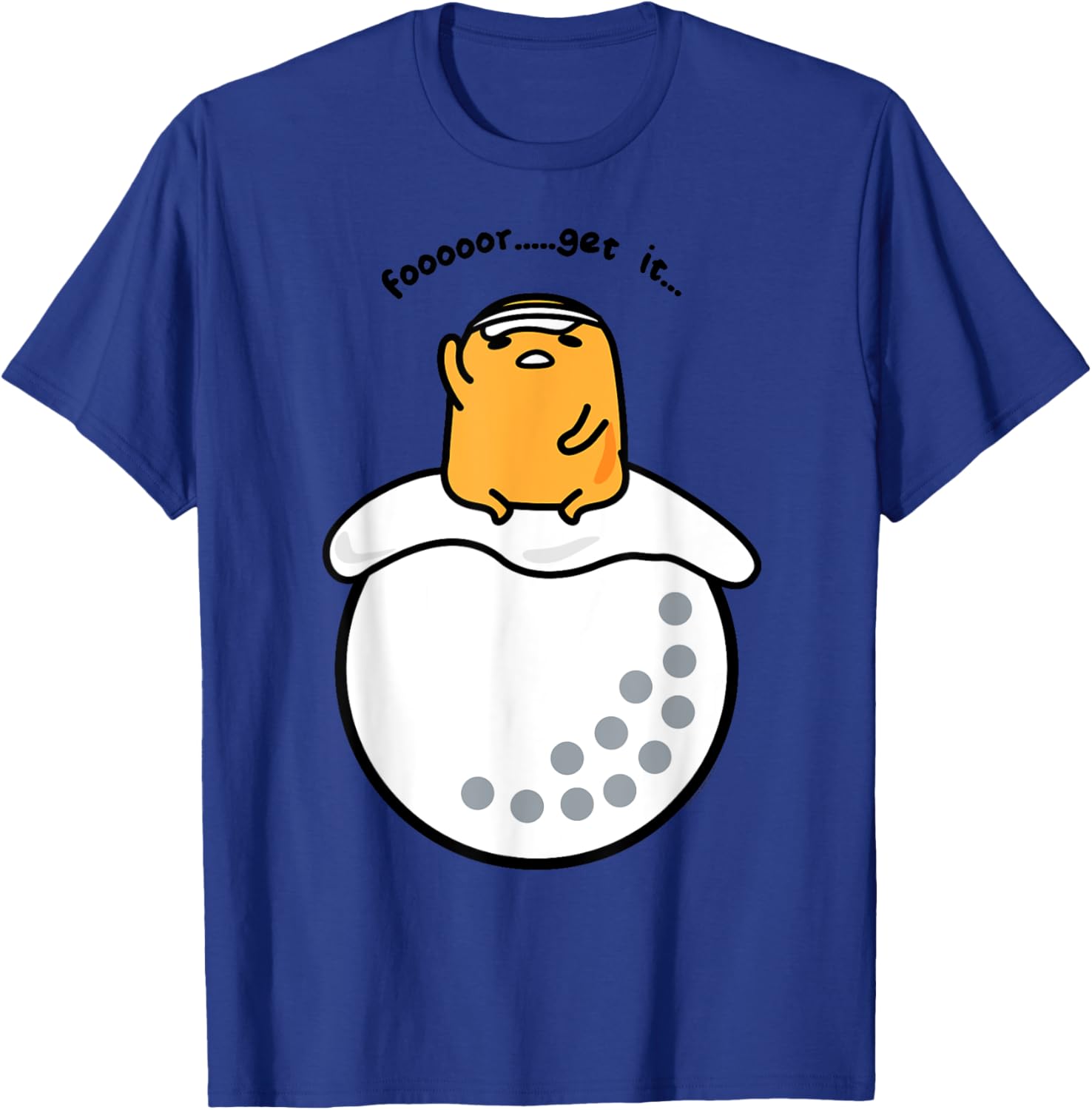 Gudetama Golf Fore Forget It T-Shirt for Fun Golf Lovers and Fans - 6