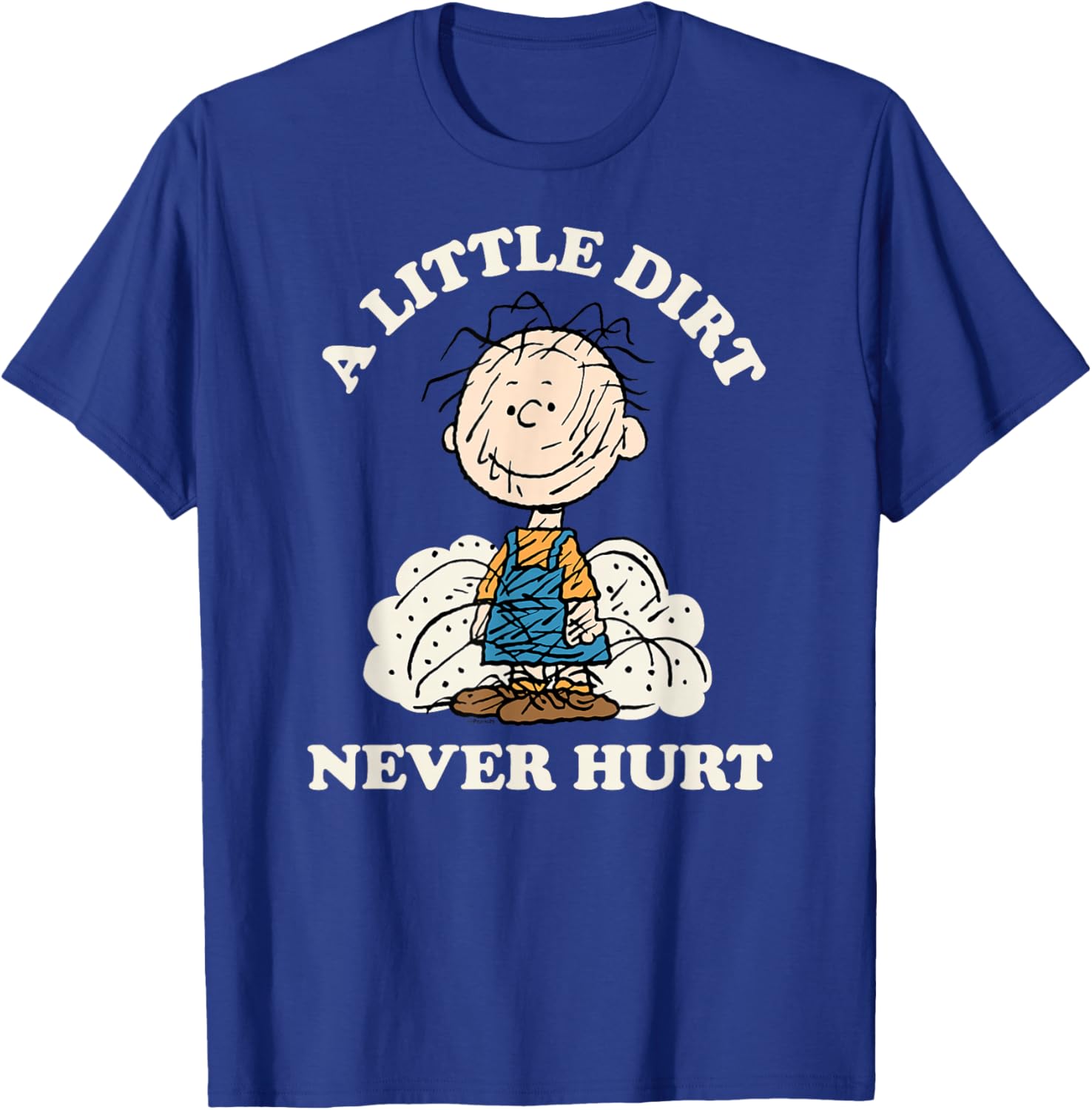 Peanuts Pigpen Little Dirt Never Hurt T-Shirt for Fun Casual Wear - 10