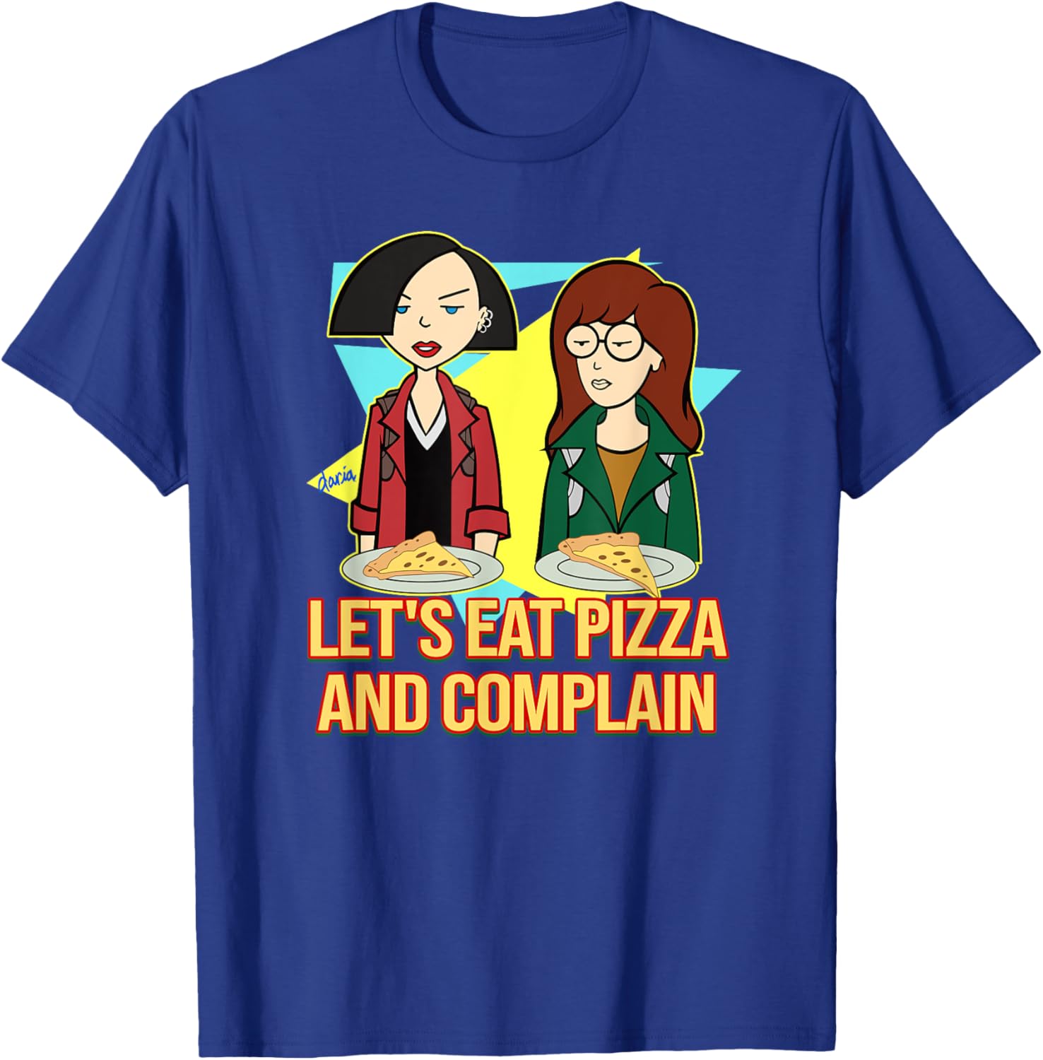 Mademark x Daria Let's Eat Pizza and Complain T-Shirt for Fun Lovers - 10