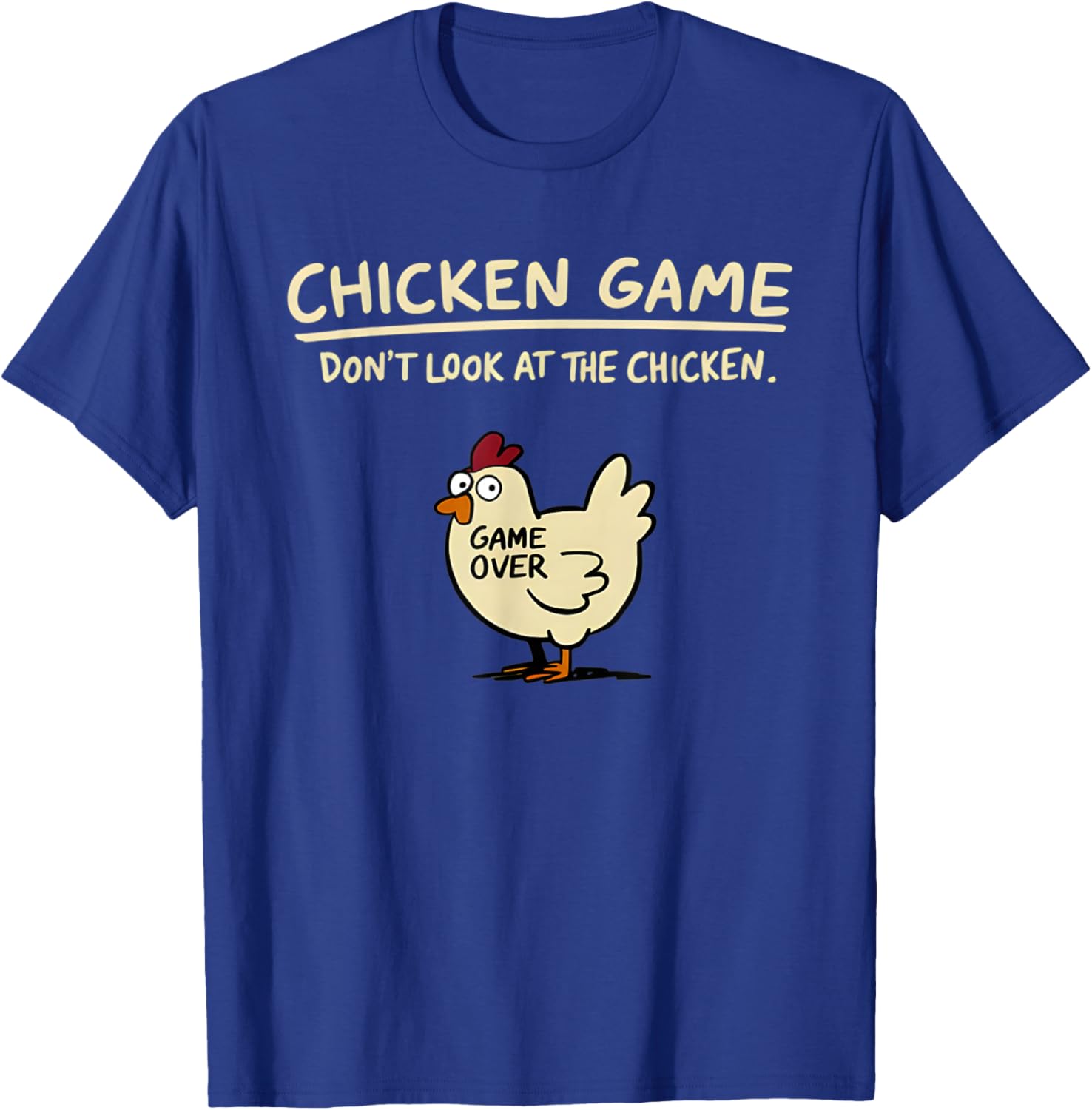 Funny Chicken T-Shirt Don't Look At The Chicken Game Apparel for All - 14