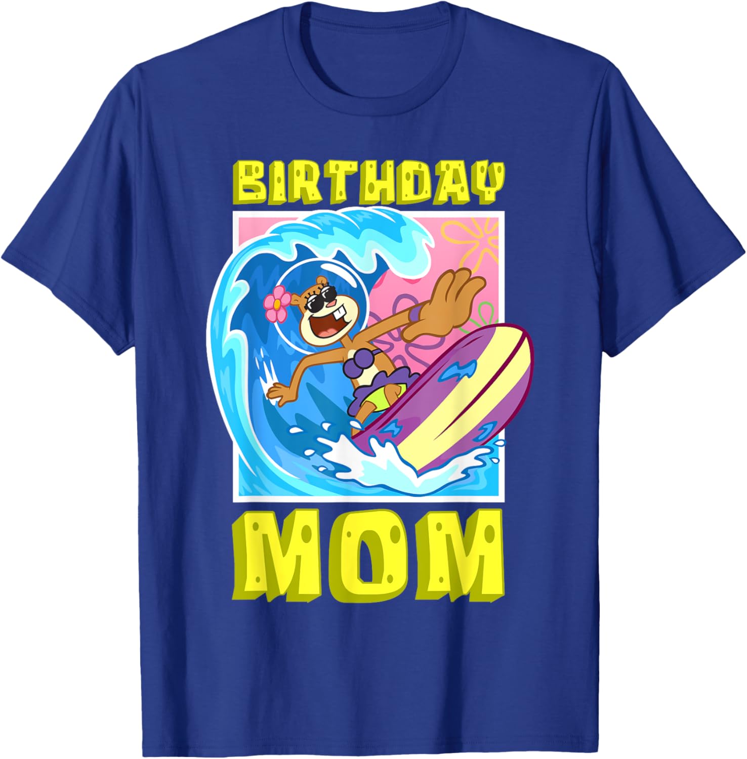 Sandy Birthday Mom Surfing SpongeBob T-Shirt Cool Gift for Moms - 18
