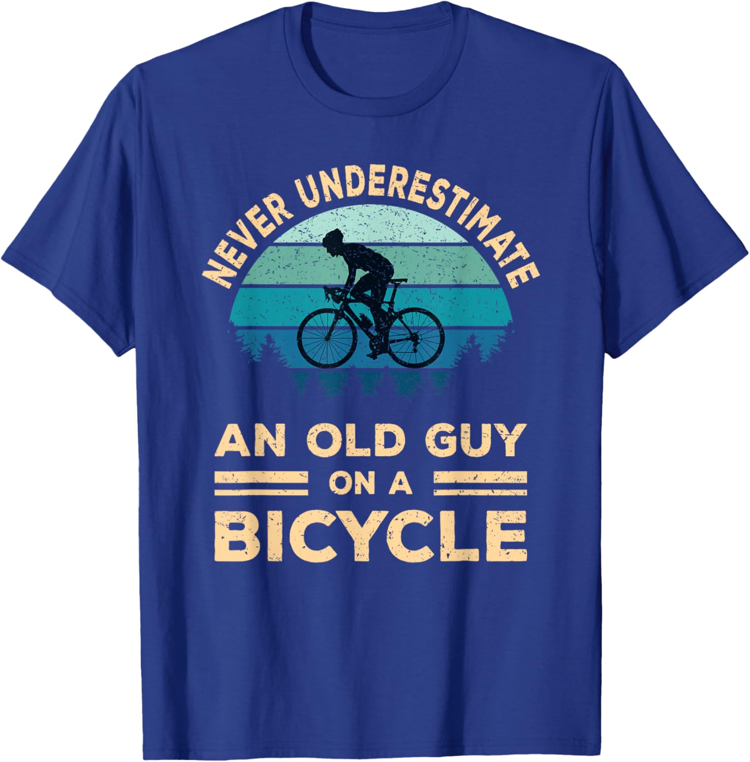 Never Underestimate An Old Guy On A Bicycle Funny Cycling T-Shirt - 19