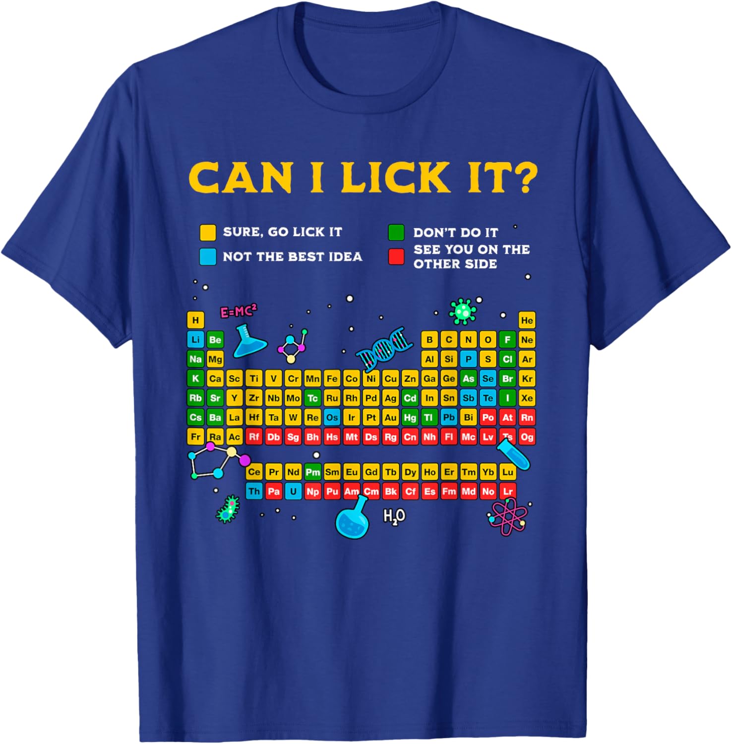 Funny Can I Lick It Periodic Table T-Shirt for Science Teachers and Students - 11