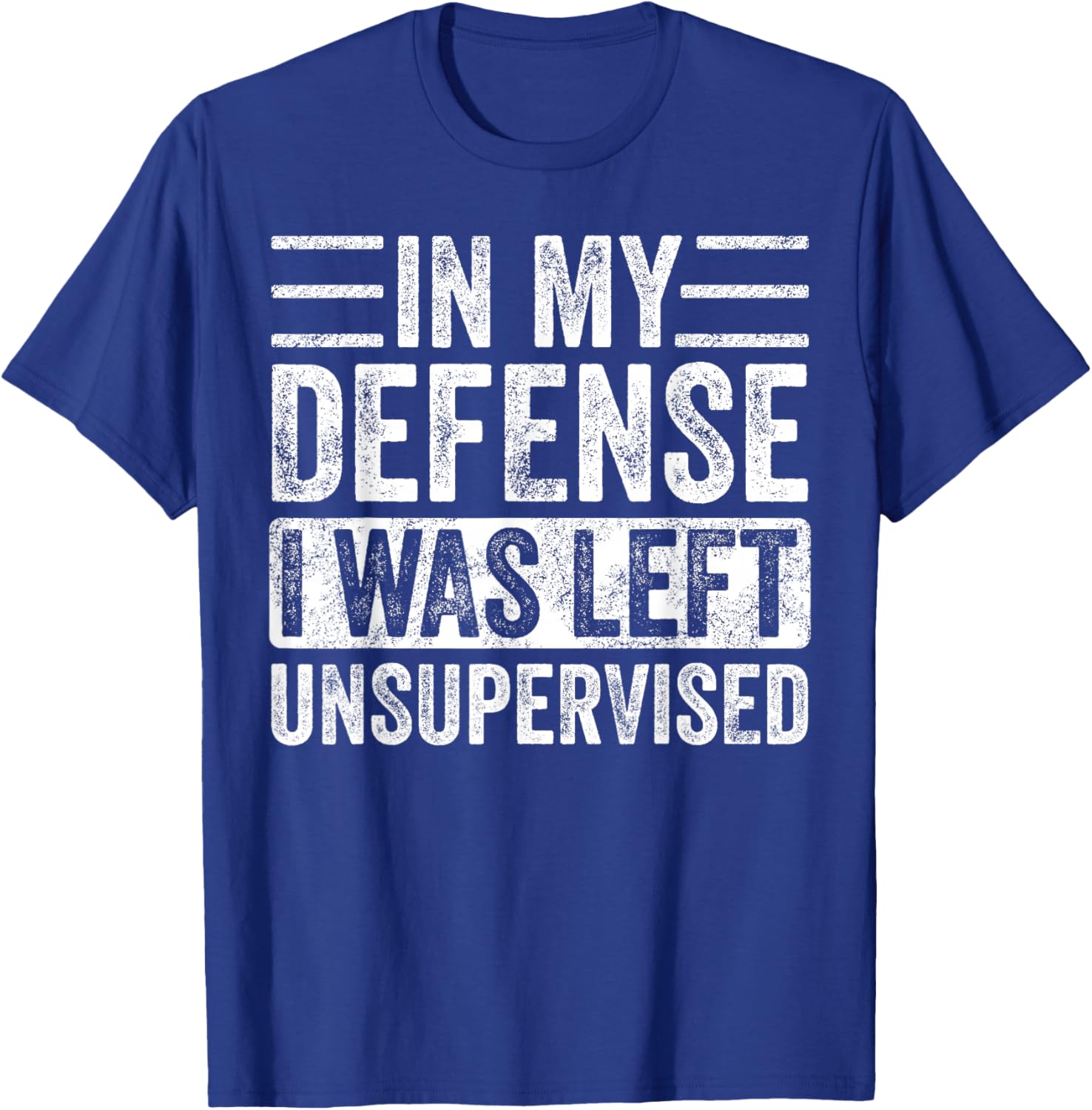 Funny Retro Vintage T-Shirt In My Defense I Was Left Unsupervised - 2