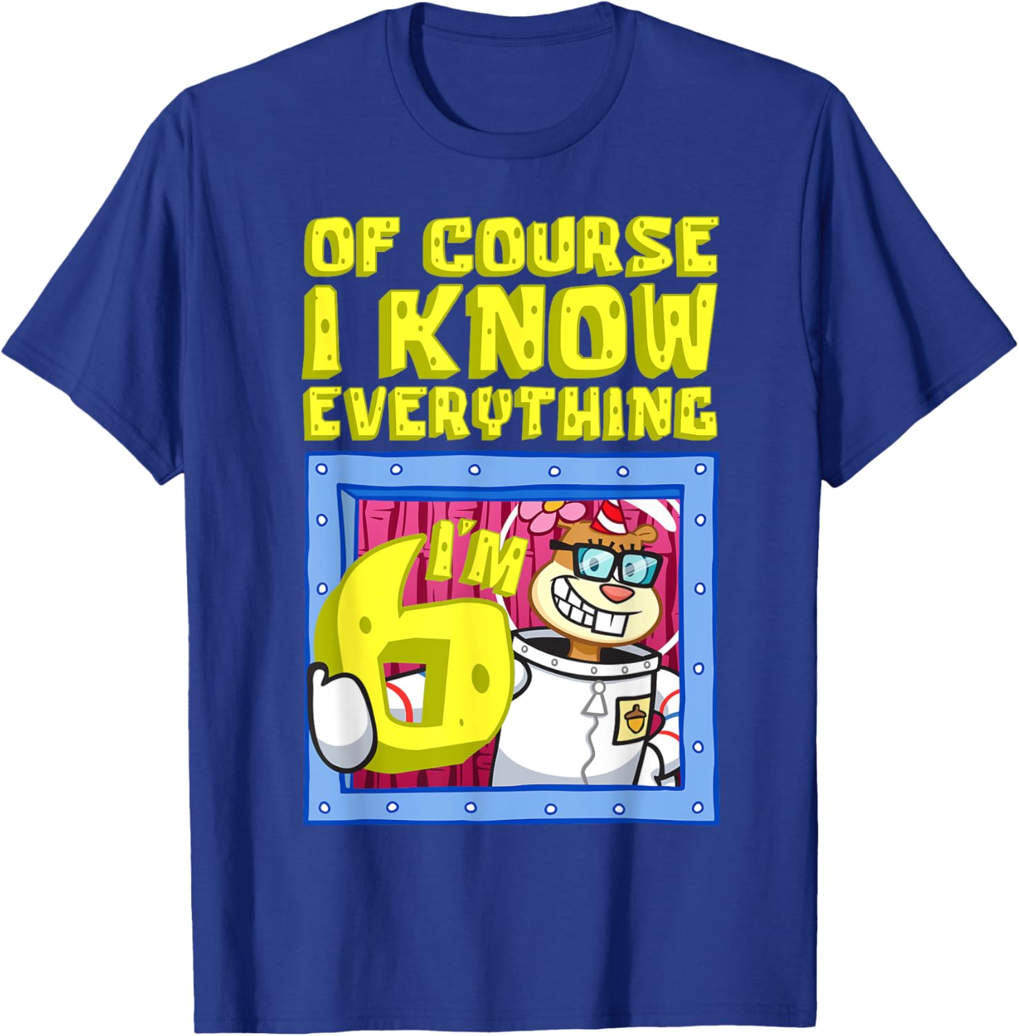 Funny Sandy I Know Everything I'm 6 T-Shirt for Kids Birthday Gift - 3