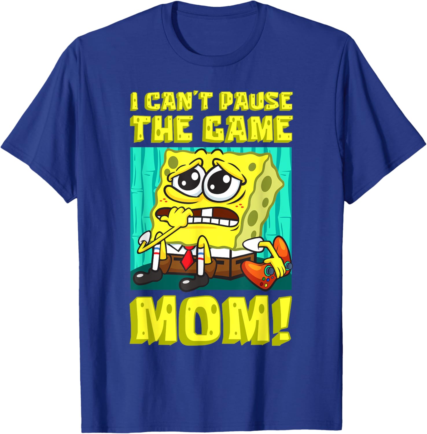 Funny SpongeBob Gamer T-Shirt I Can't Pause the Game Mom Gift - 9