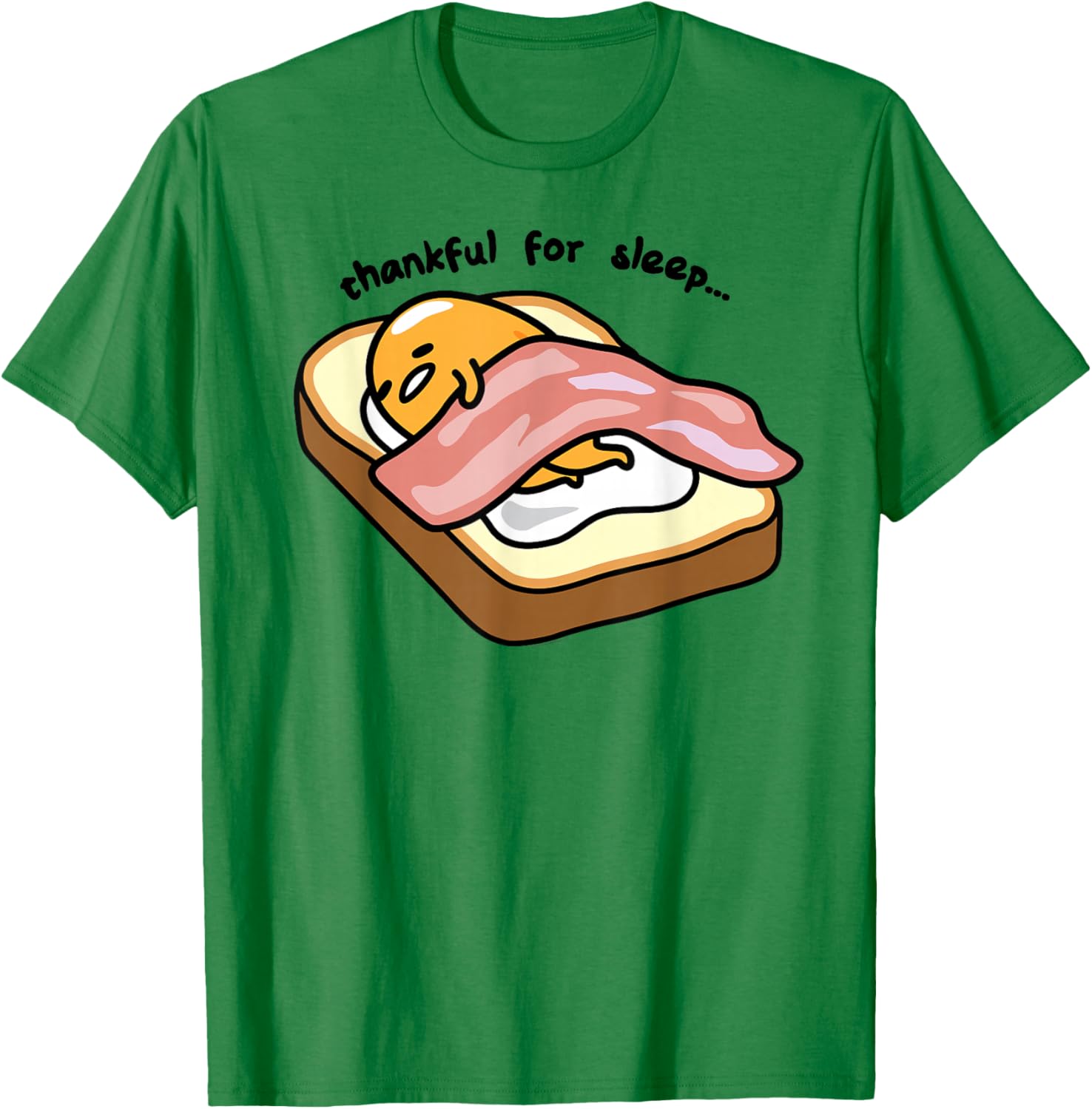 Gudetama Thankful For Sleep Toasty T-Shirt Cute Graphic Tee for Fans - 20
