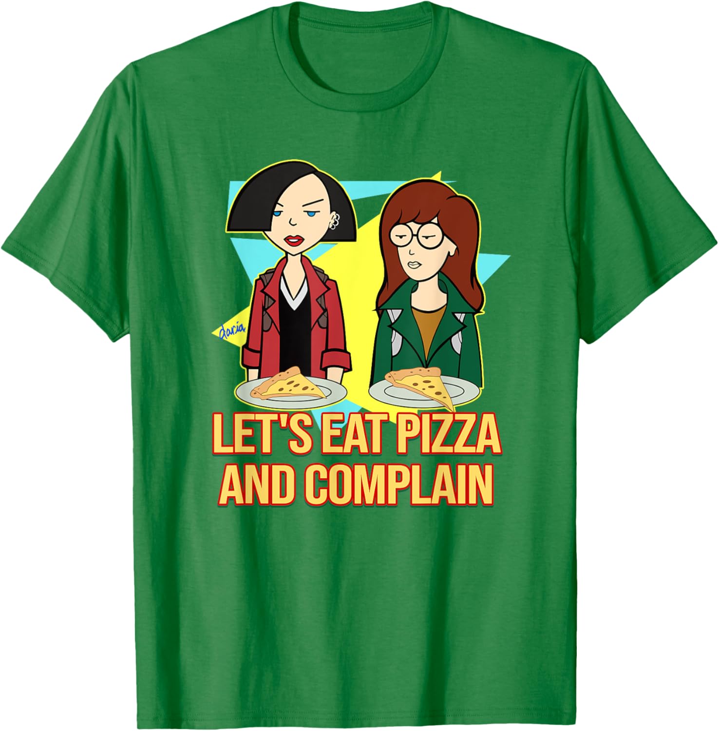 Mademark x Daria Let's Eat Pizza and Complain T-Shirt for Fun Lovers - 19