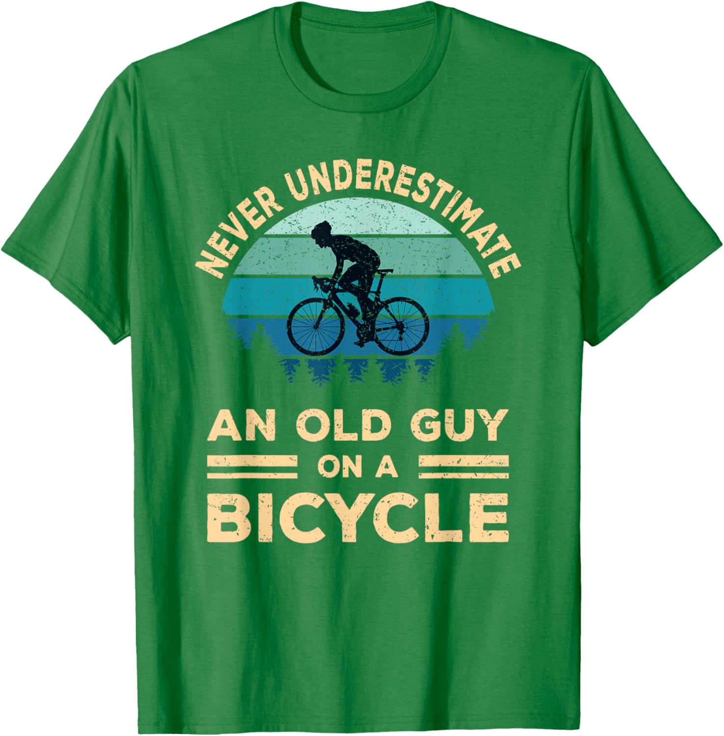 Never Underestimate An Old Guy On A Bicycle Funny Cycling T-Shirt - 13