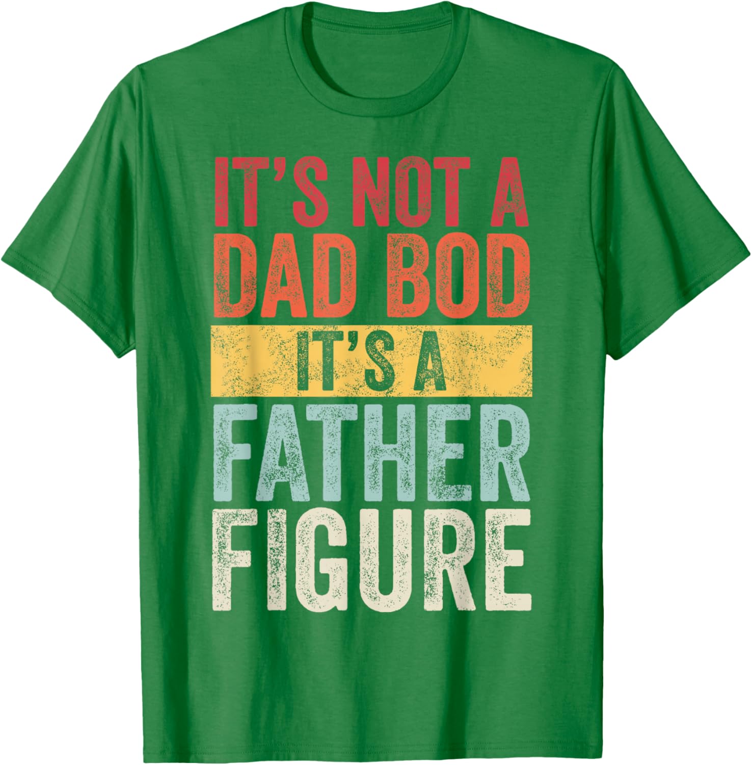 Funny Retro Men's Short Sleeve T-Shirt Not a Dad Bod Father Figure - 16