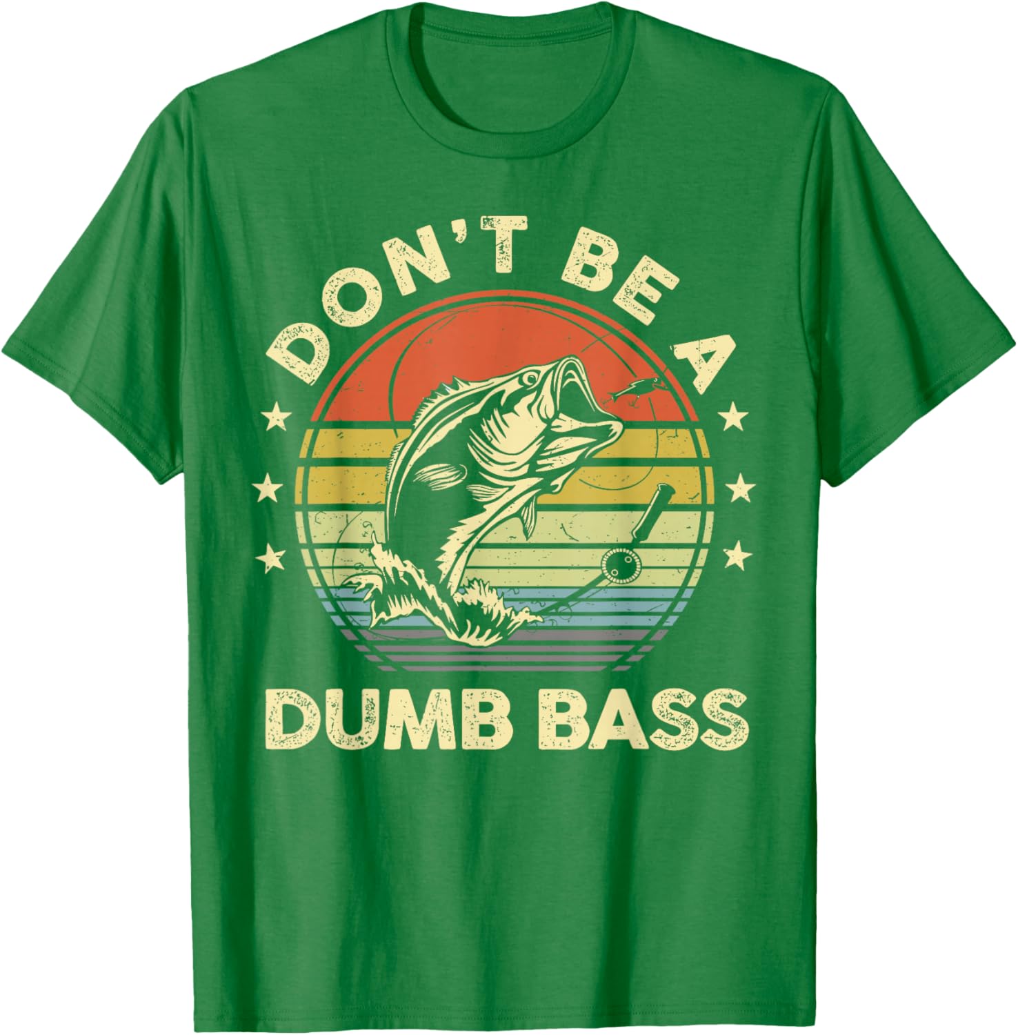 Funny Fishing Dad T-Shirt Don't Be Dumb Bass Fish Graphic Tee - 1