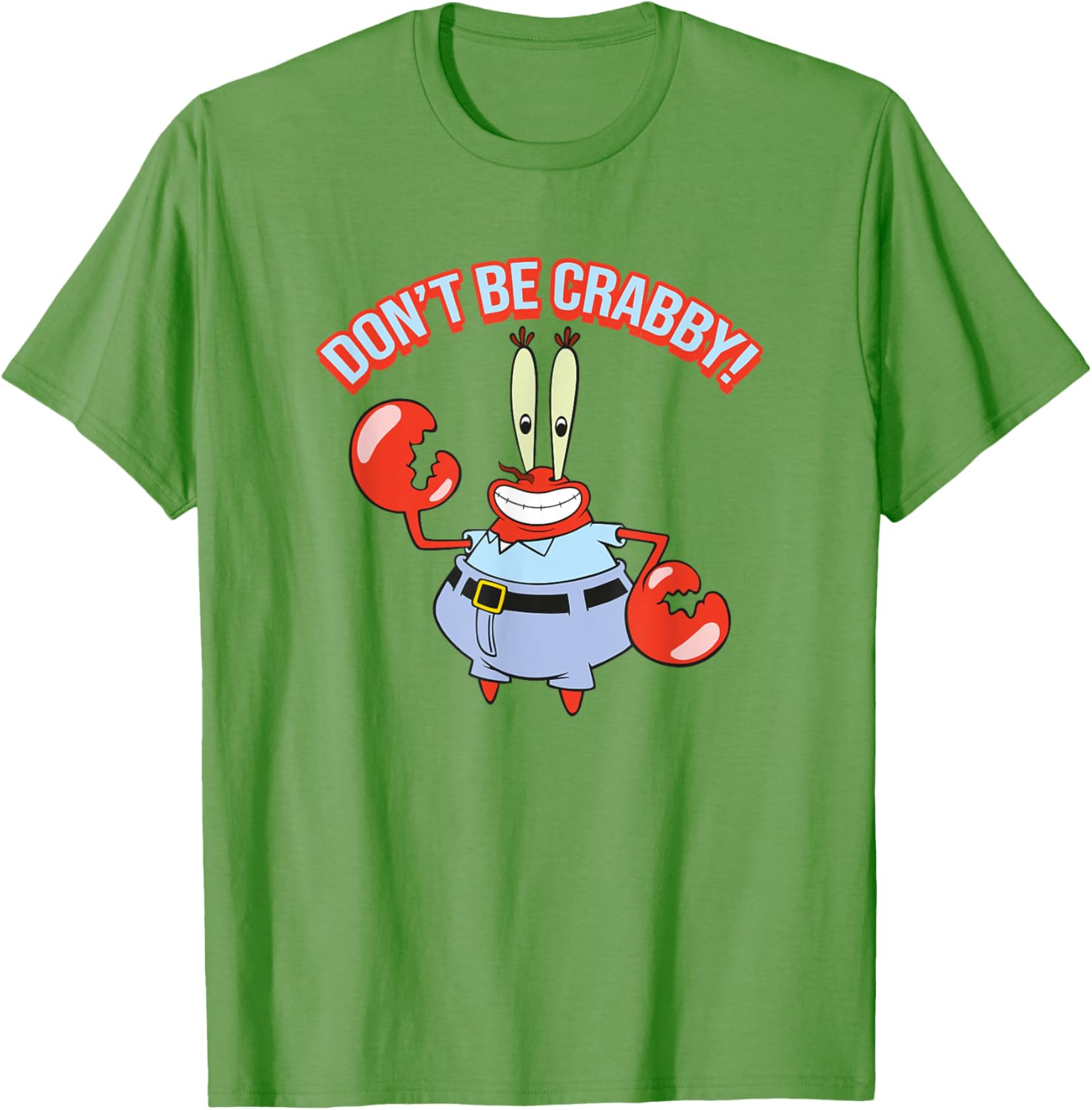 Mr. Krabs Don't Be Crabby T-Shirt - Fun SpongeBob SquarePants Apparel - 3