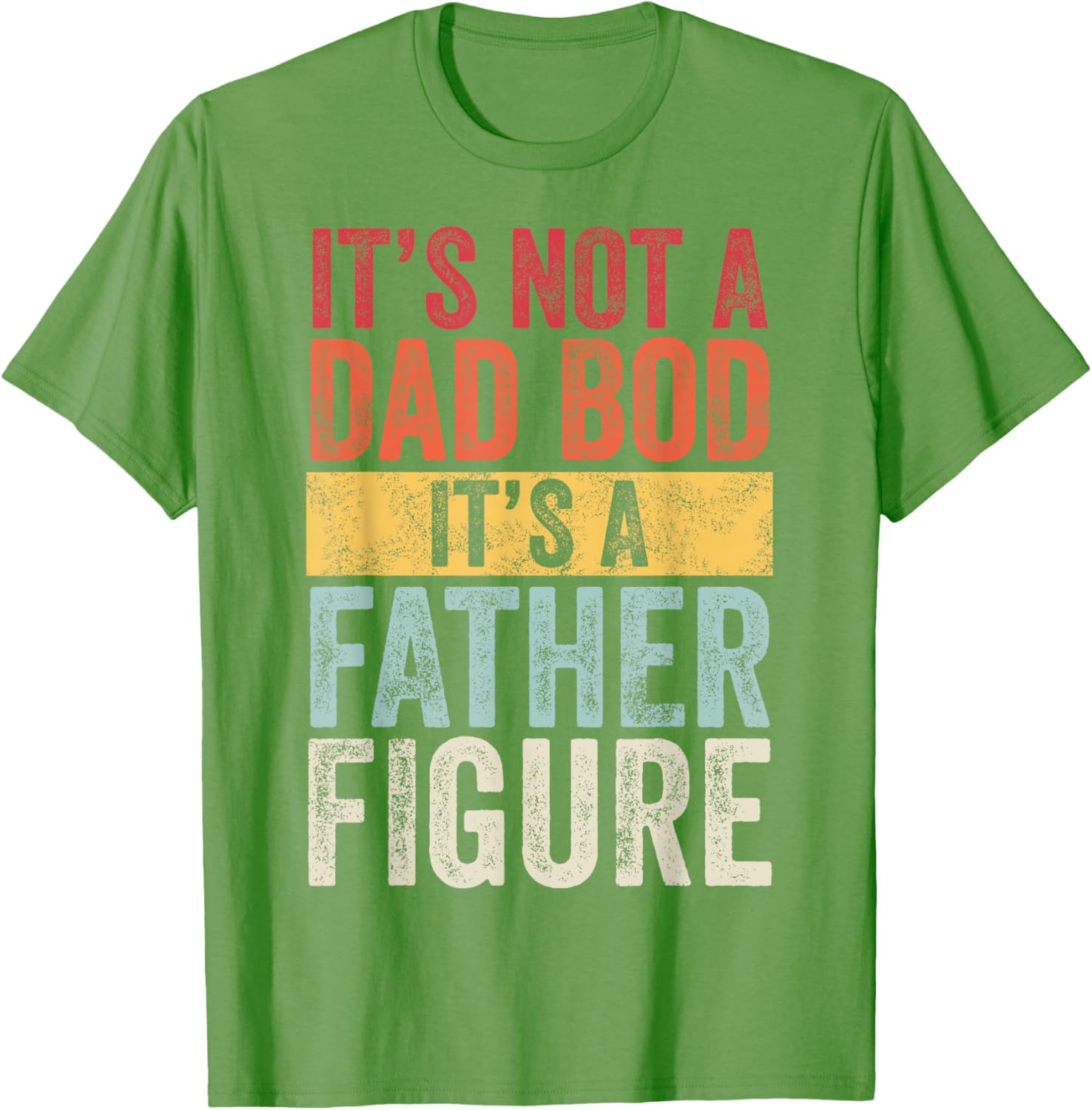 Funny Retro Men's Short Sleeve T-Shirt Not a Dad Bod Father Figure - 17