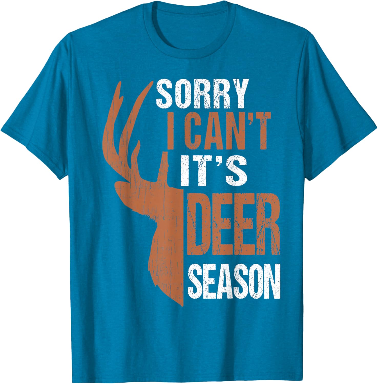 Funny Hunting Gift T-Shirt for Dads - Sorry Deer Season Design - 2