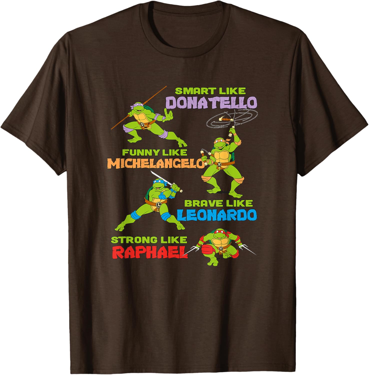 Mademark Teenage Mutant Ninja Turtles Smart Funny Brave Strong T-Shirt - 11