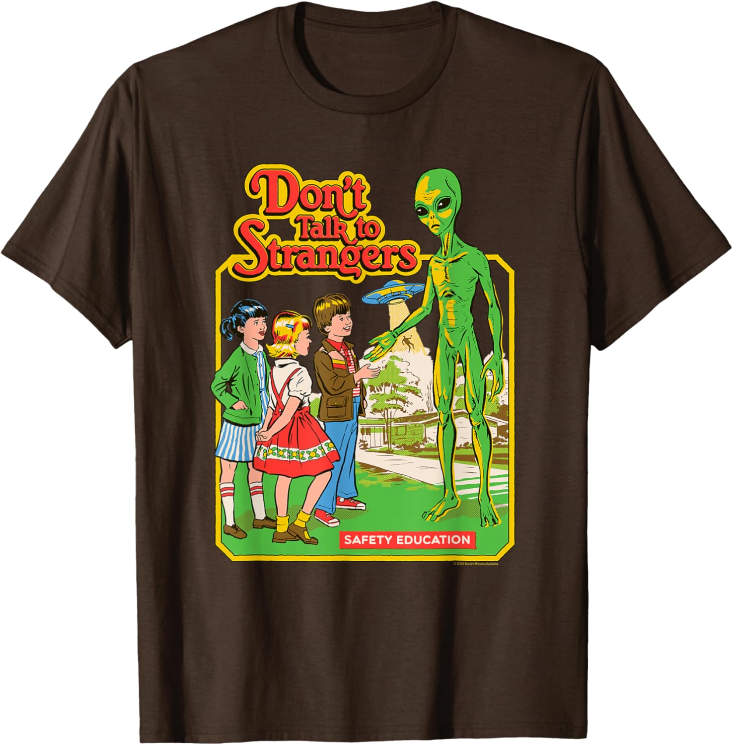 Steven Rhodes Alien Retro Dark Humor T-Shirt Don't Talk to Strangers - 5