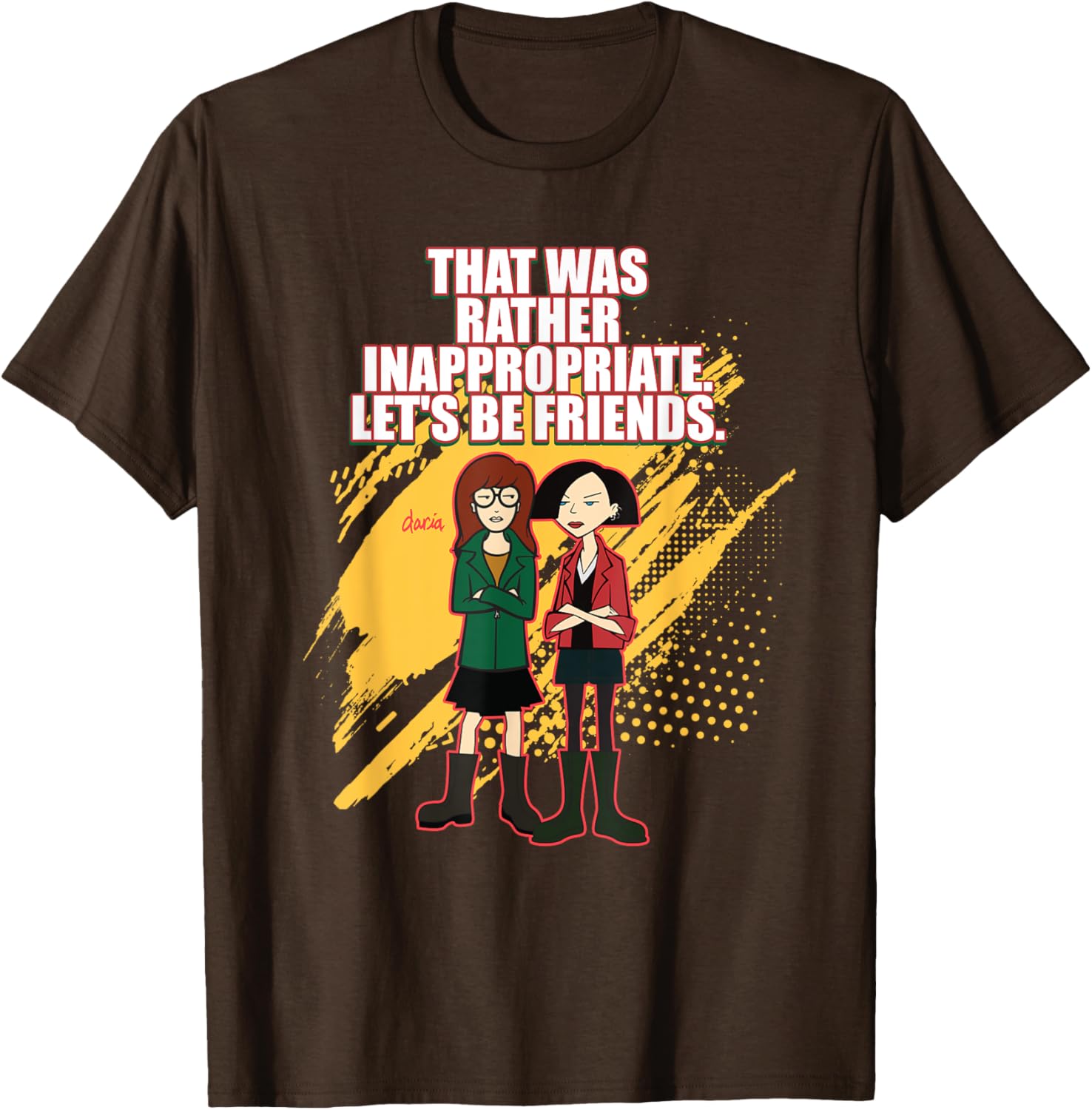 Mademark x Daria T-Shirt: That Was Rather Inappropriate, Let's Be Friends - 4