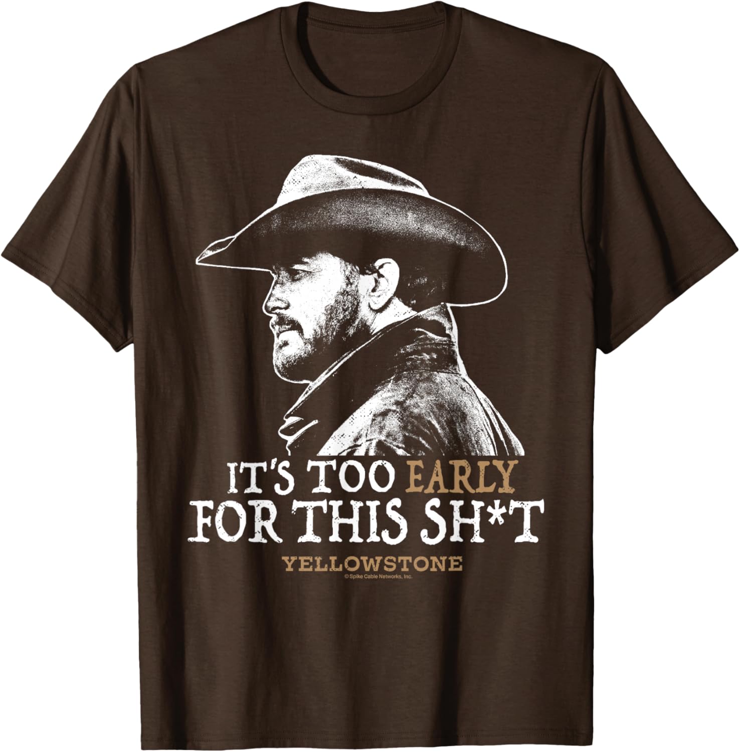 Yellowstone Rip Too Early For This Shirt - Fun Graphic T-Shirt for Fans - 13