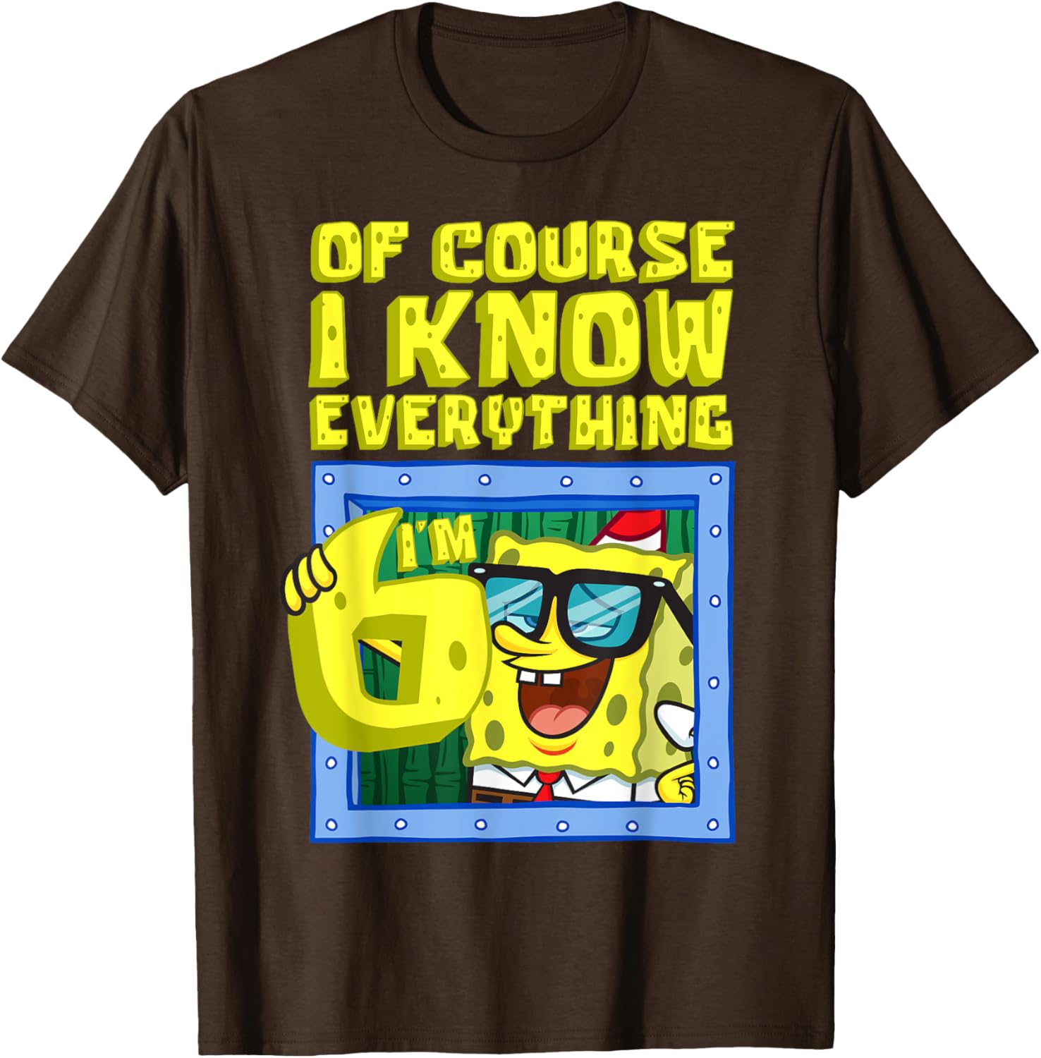 Mademark SpongeBob I Know Everything I'm 6 Funny Birthday T-Shirt - 9