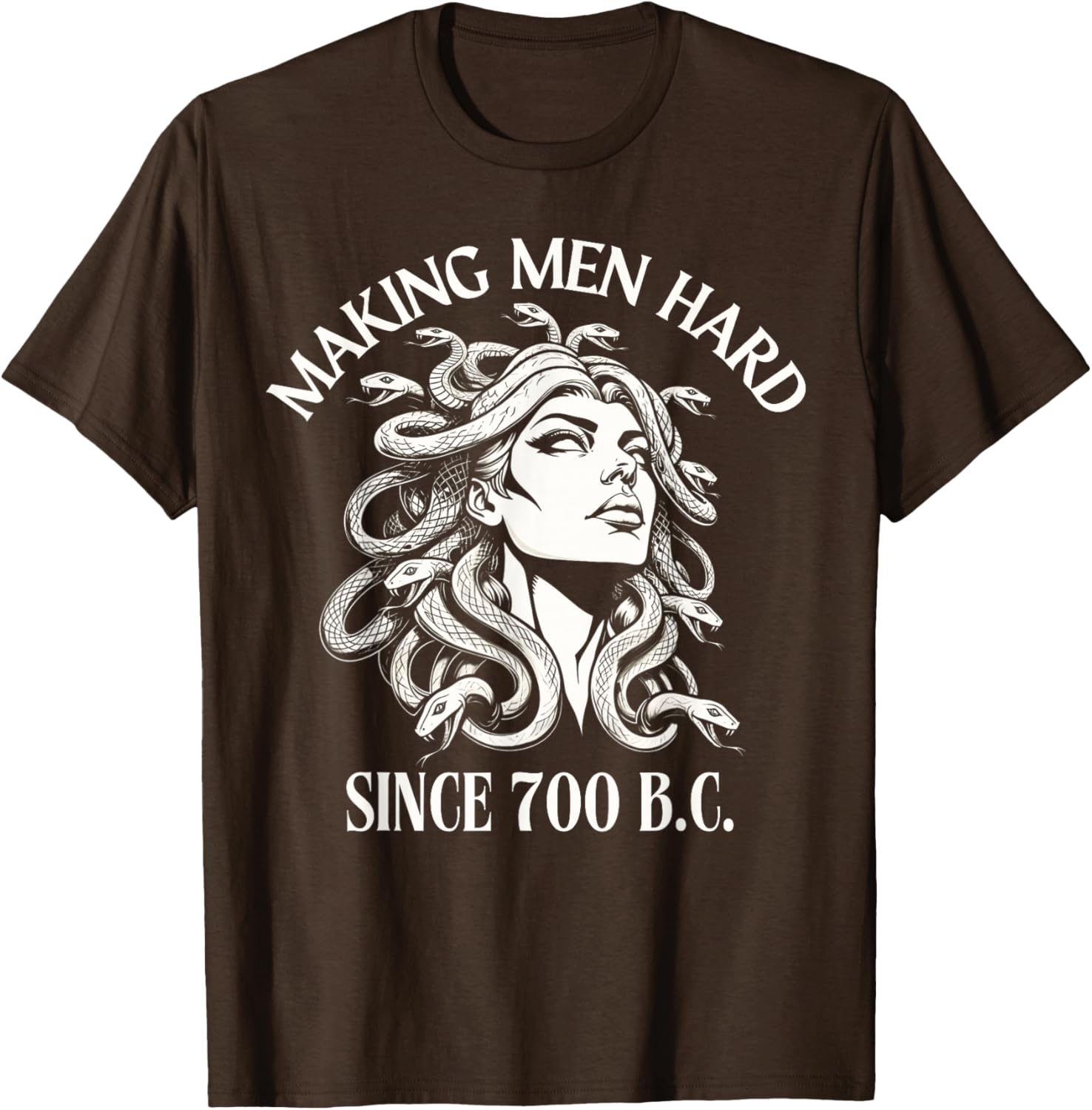 Funny Medusa T-Shirt Making Men Hard Since 700 BC - Greek Mythology Style - 7