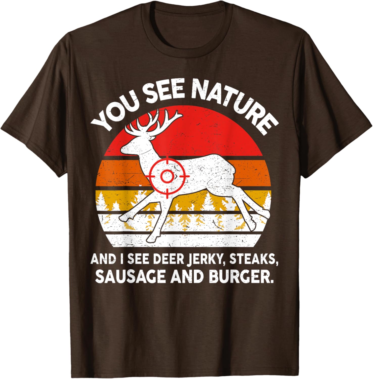Funny Deer Hunter Dad T-Shirt See Nature I See Steaks Lightweight Tee - 15