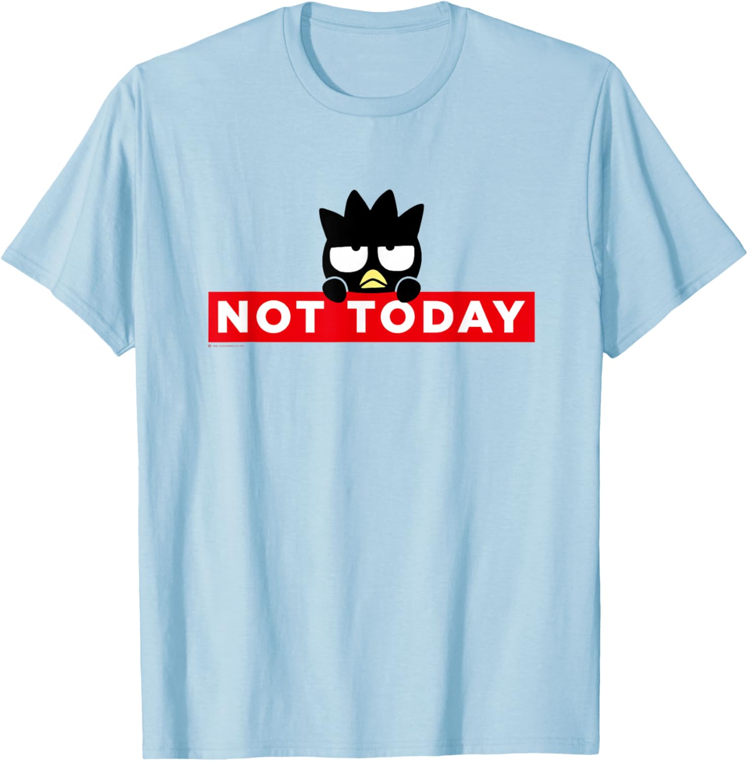 Badtz-Maru Not Today T-Shirt for Fun, Stylish Wear in Japan - 14