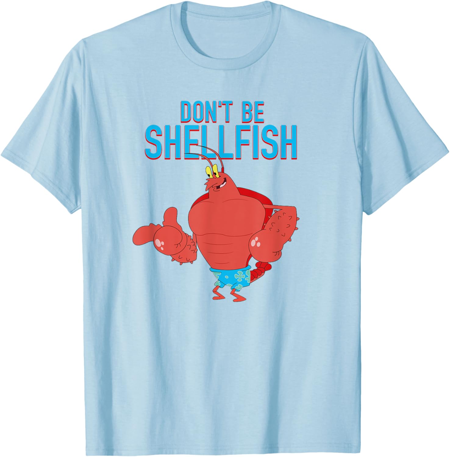 Mademark x SpongeBob SquarePants Larry the Lobster Don't Be Shellfish T-Shirt - 16