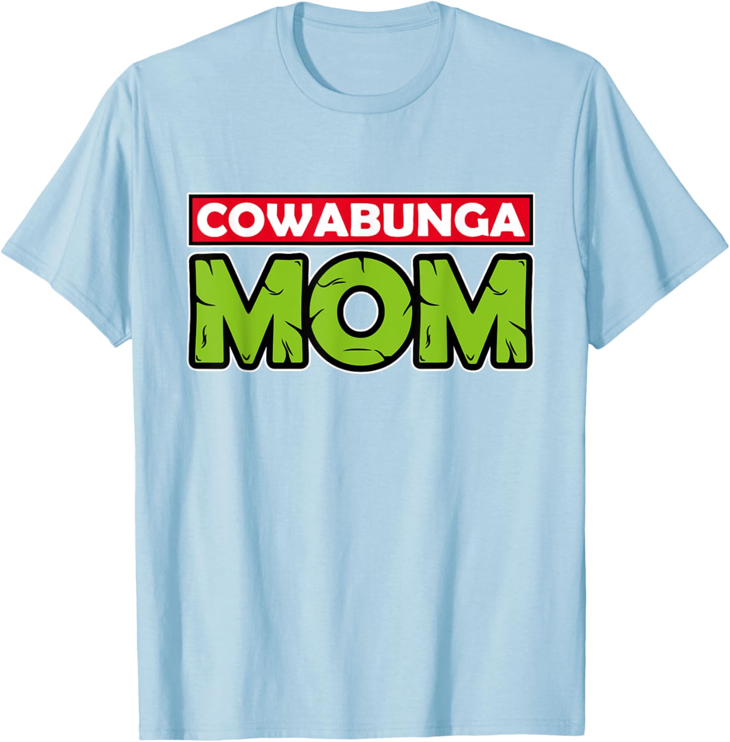 Mademark x TMNT Cowabunga Mom Mother's Day T-Shirt for Fun Celebrations - 24