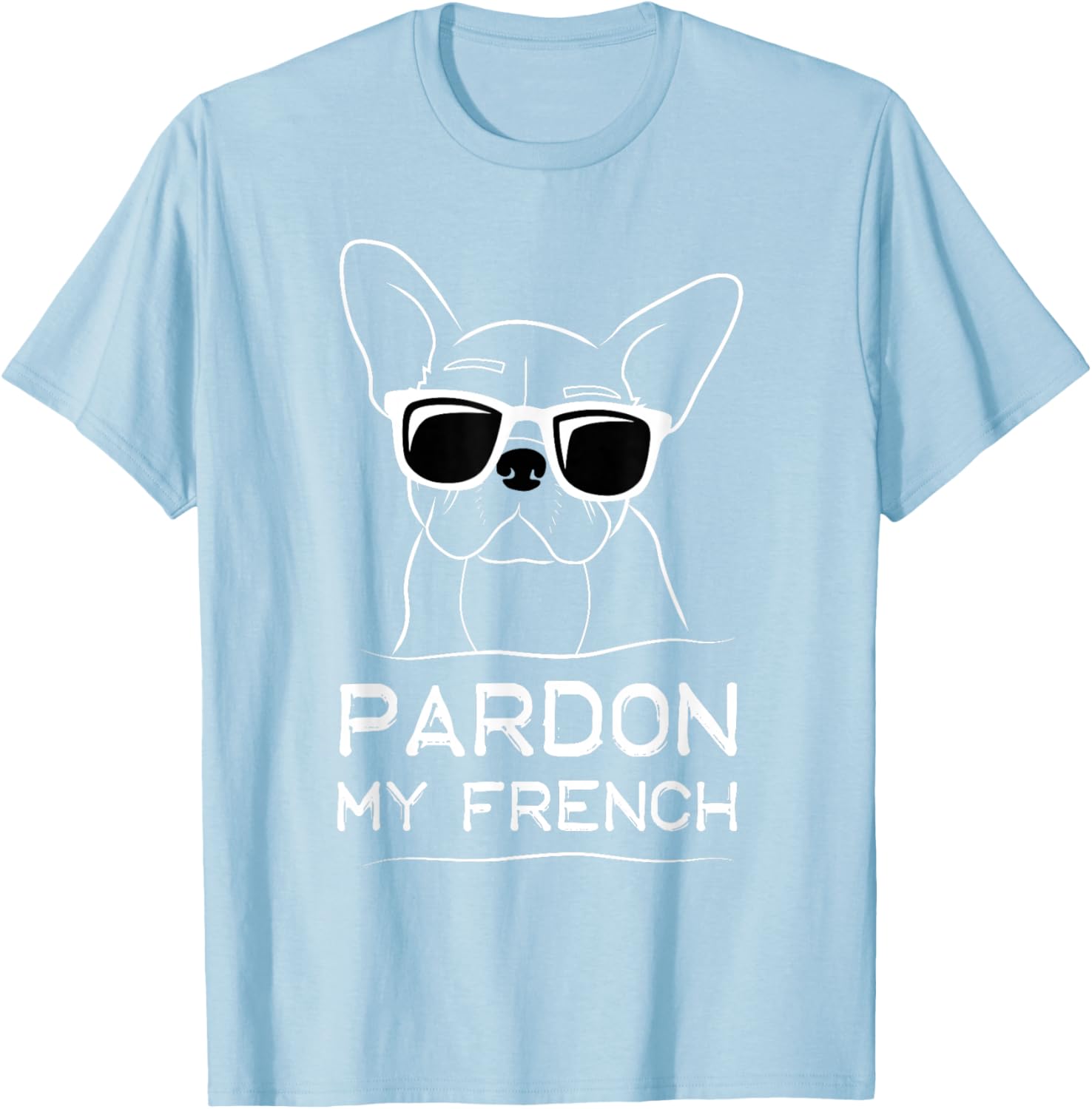 Pardon My French Bulldog T-Shirt Cute Frenchie Dog Lover Apparel - 22