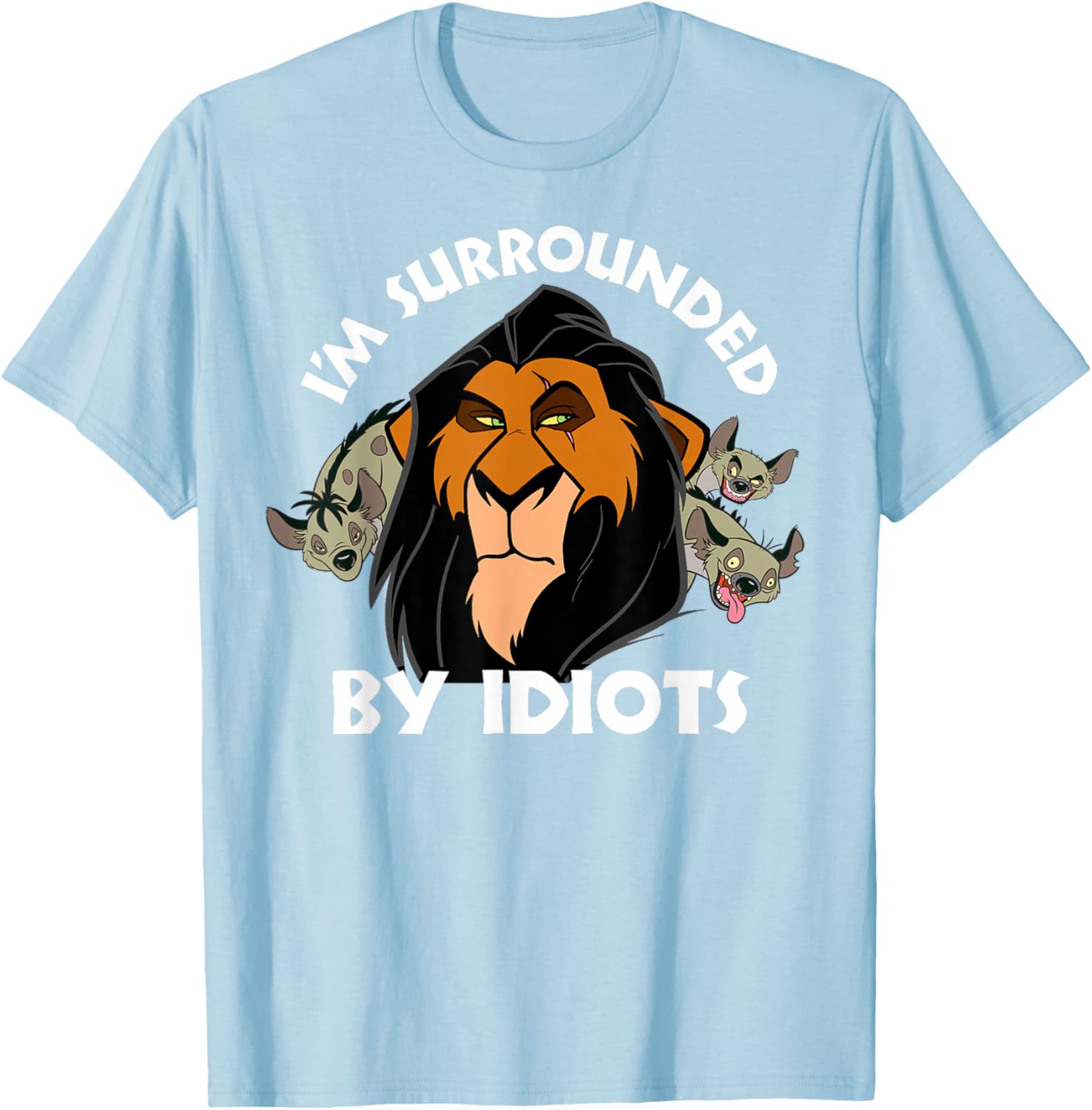 Disney The Lion King Scar I'm Surrounded By Idiots Portrait T-Shirt - 9