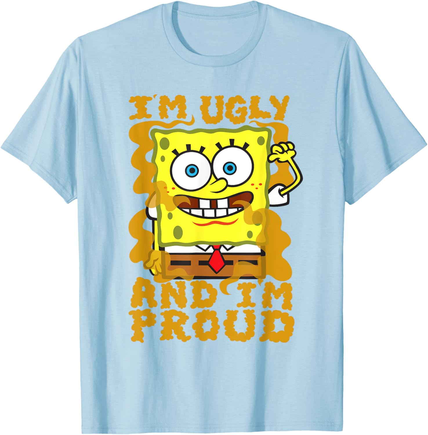 Mademark SpongeBob Im Ugly and Proud Funny T-Shirt for Men and Women - 16