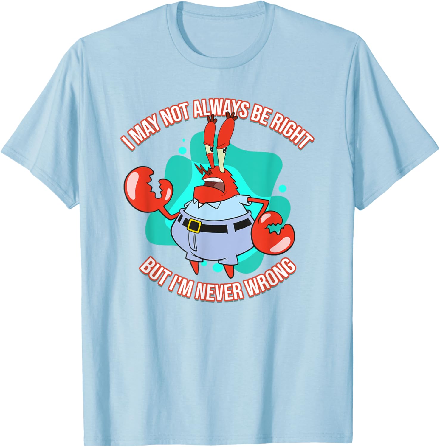 Mademark x SpongeBob SquarePants Eugene Krabs Never Wrong T-Shirt Fun Fashion - 9