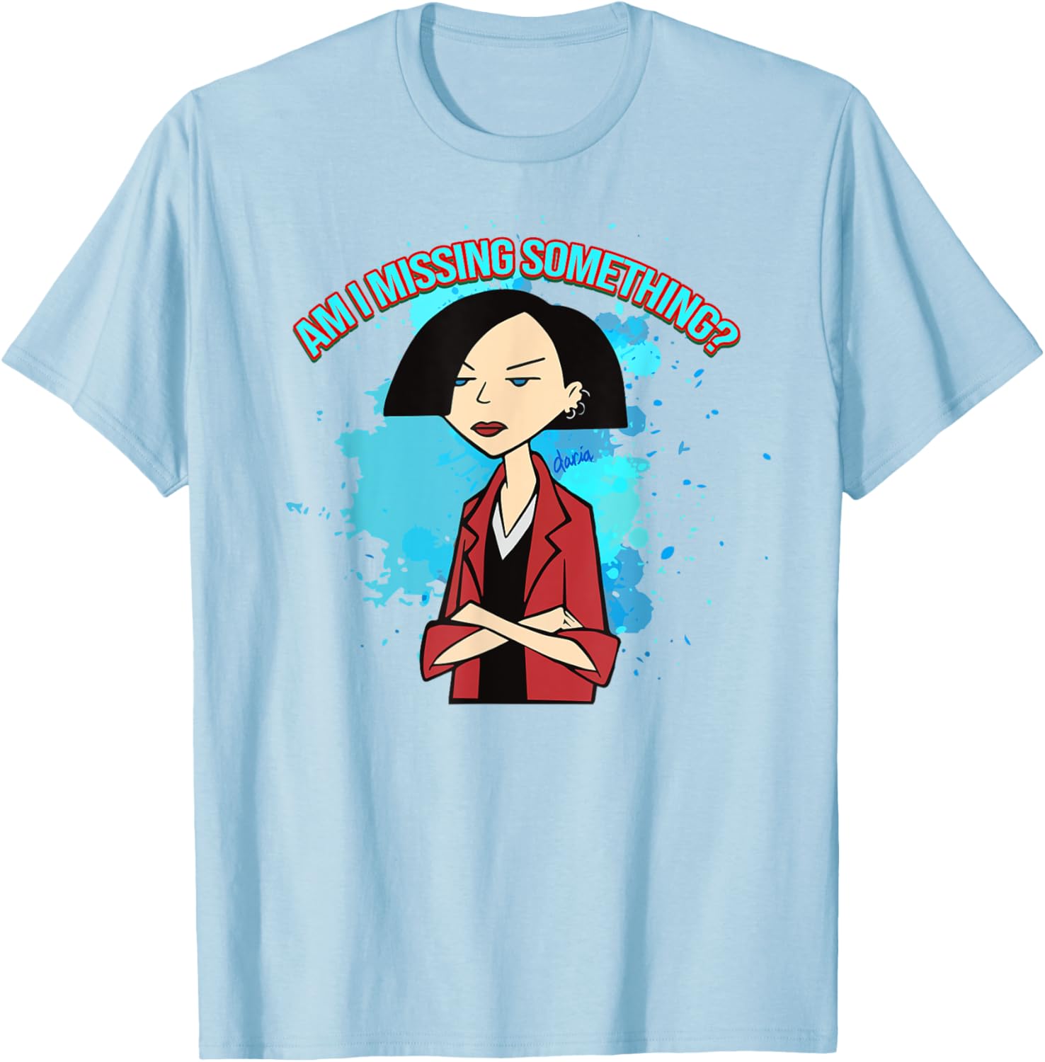 Mademark x Daria Jane Am I Missing Something T-Shirt for Everyday Style - 5
